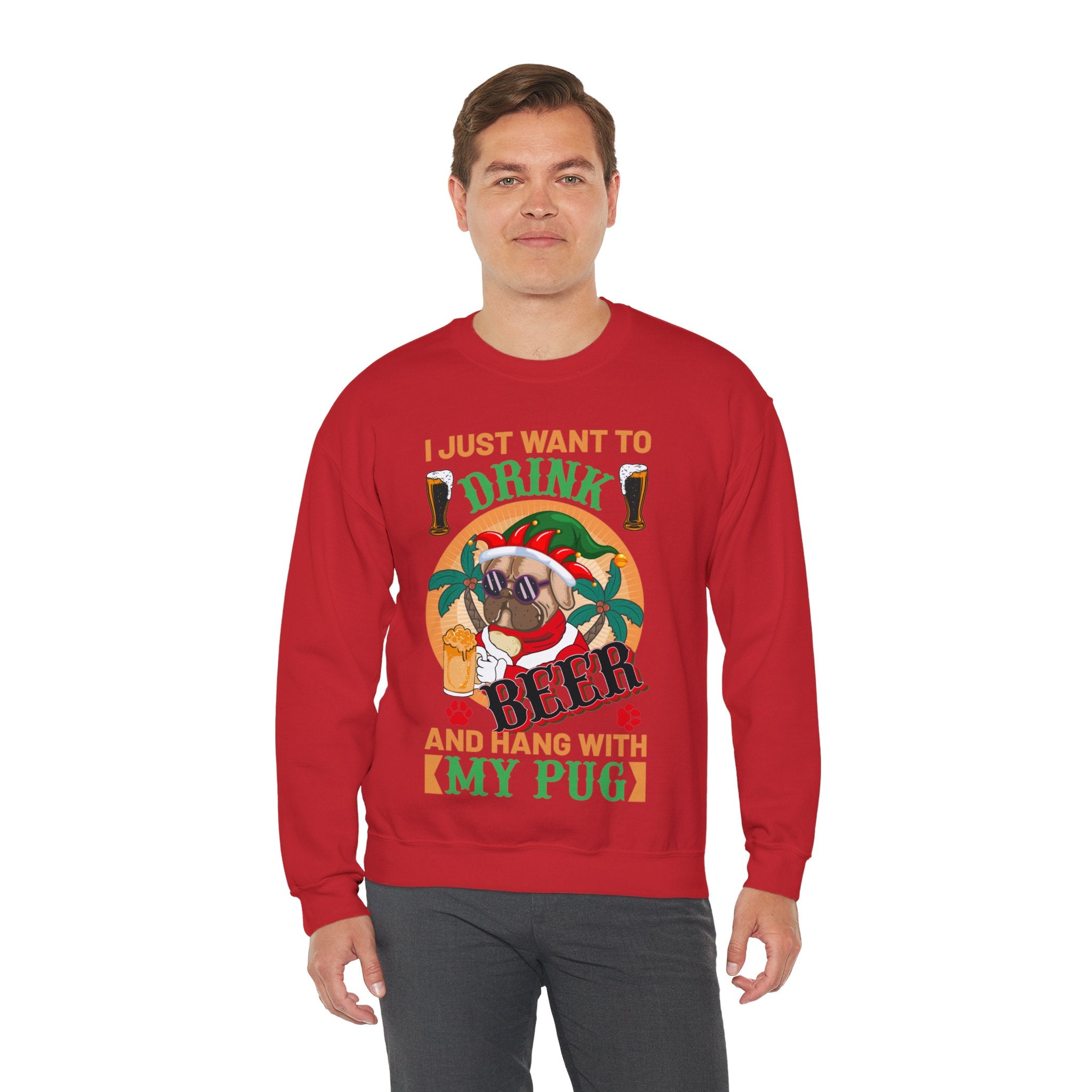 I Just Want To Drink Beer And Hang With My Pug Sweatshirt, Funny Christmas Pug Shirt, Proud Pug Owner, Pug Dad Gift, Pug Mom Present, Puggie