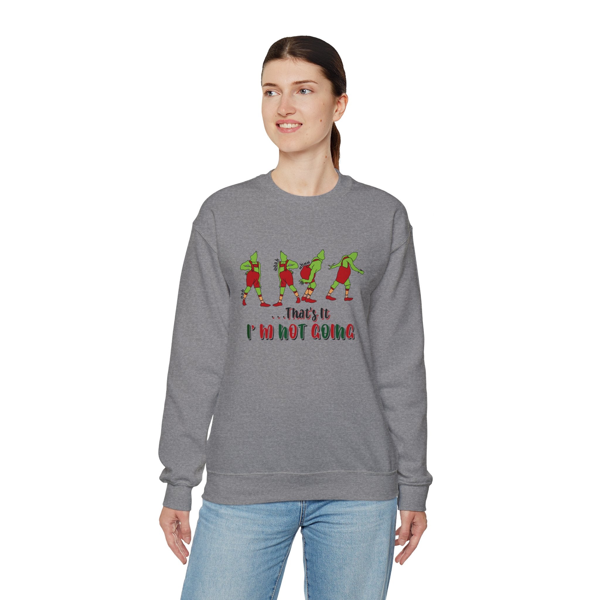 That's It I'm Not Going Sweatshirt, Funny Christmas Sweater, Cute Christmas Sweatshirts, Merry Christmas, Xmas Shirt, Christmas Gift For Her