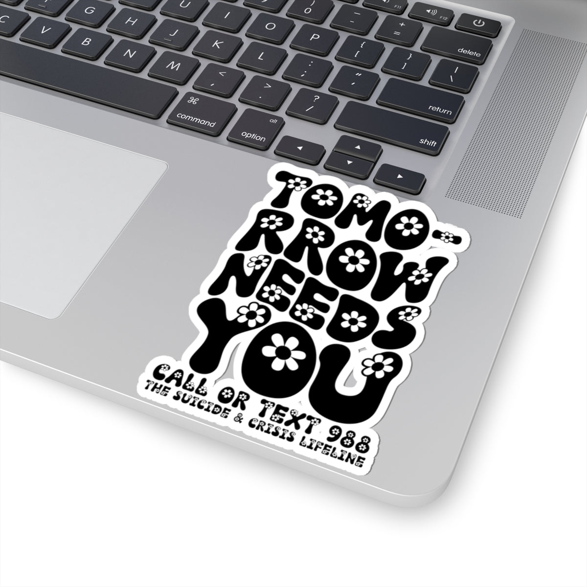 Tomorrow Needs You Mental Health Sticker 988 Sticker You Matter Sticker Aesthetic Sticker Depression Anxiety Neurodivergence Suicide Awareness Sticker