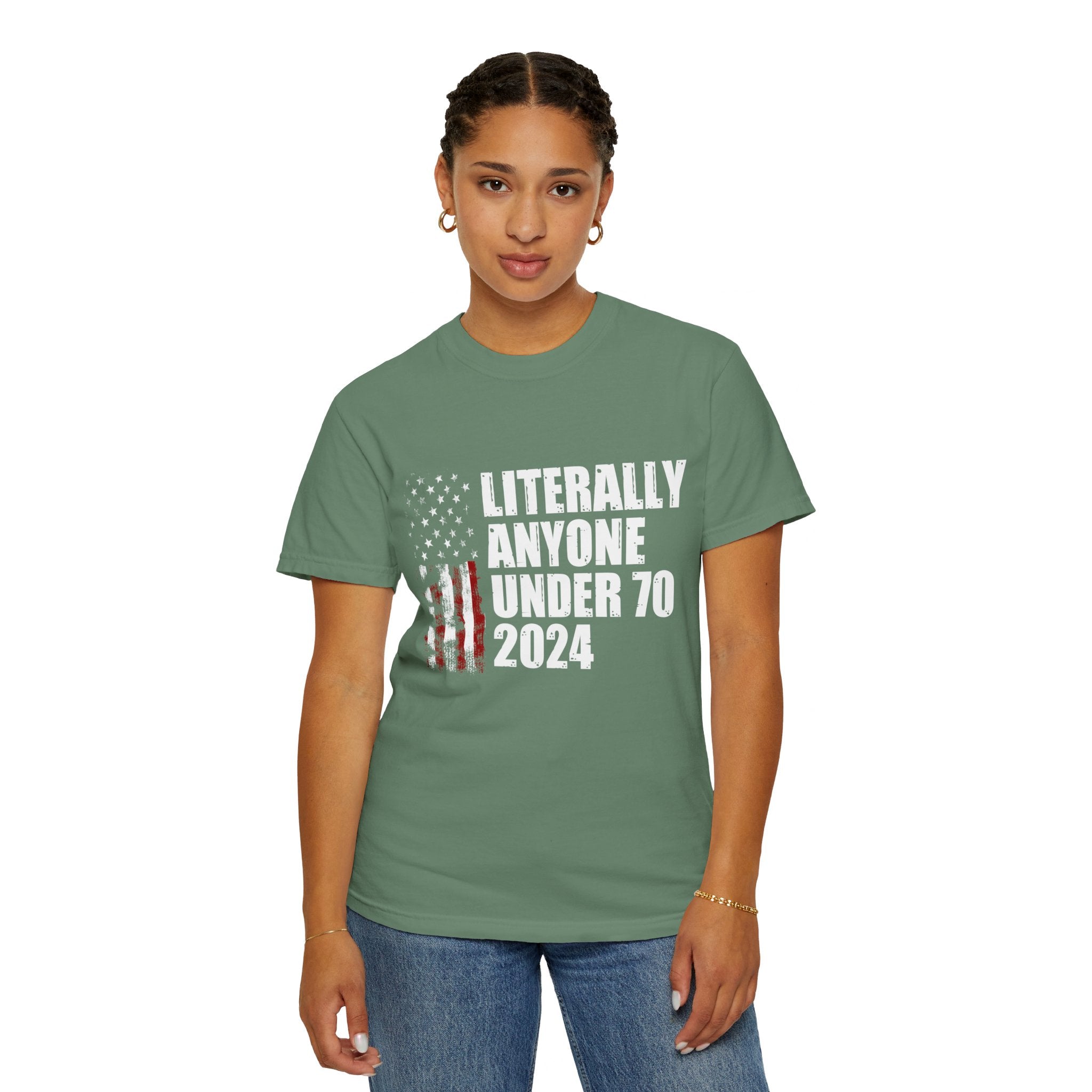 Literally Anyone Under 70 Shirt, 2024 Election Tee, Funny President Election Shirt, Vote Shirt, Voting Shirt, Political Shirt, Political Tee
