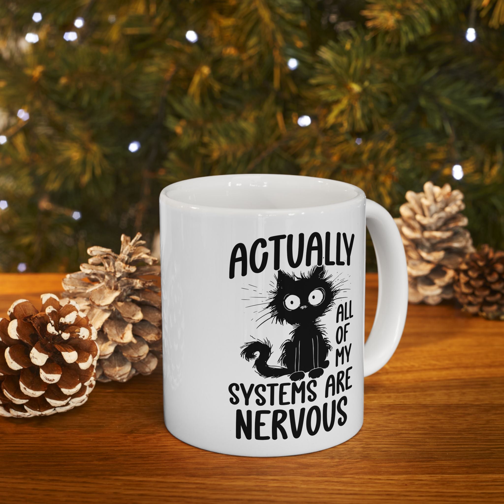 Actually All of My Systems Are Nervous Mug, Mental Health Coffee Mug, Raccoon Mug, Meme Anxiety Mug, Sarcastic Mugs, Funny Quote Mug, Introvert