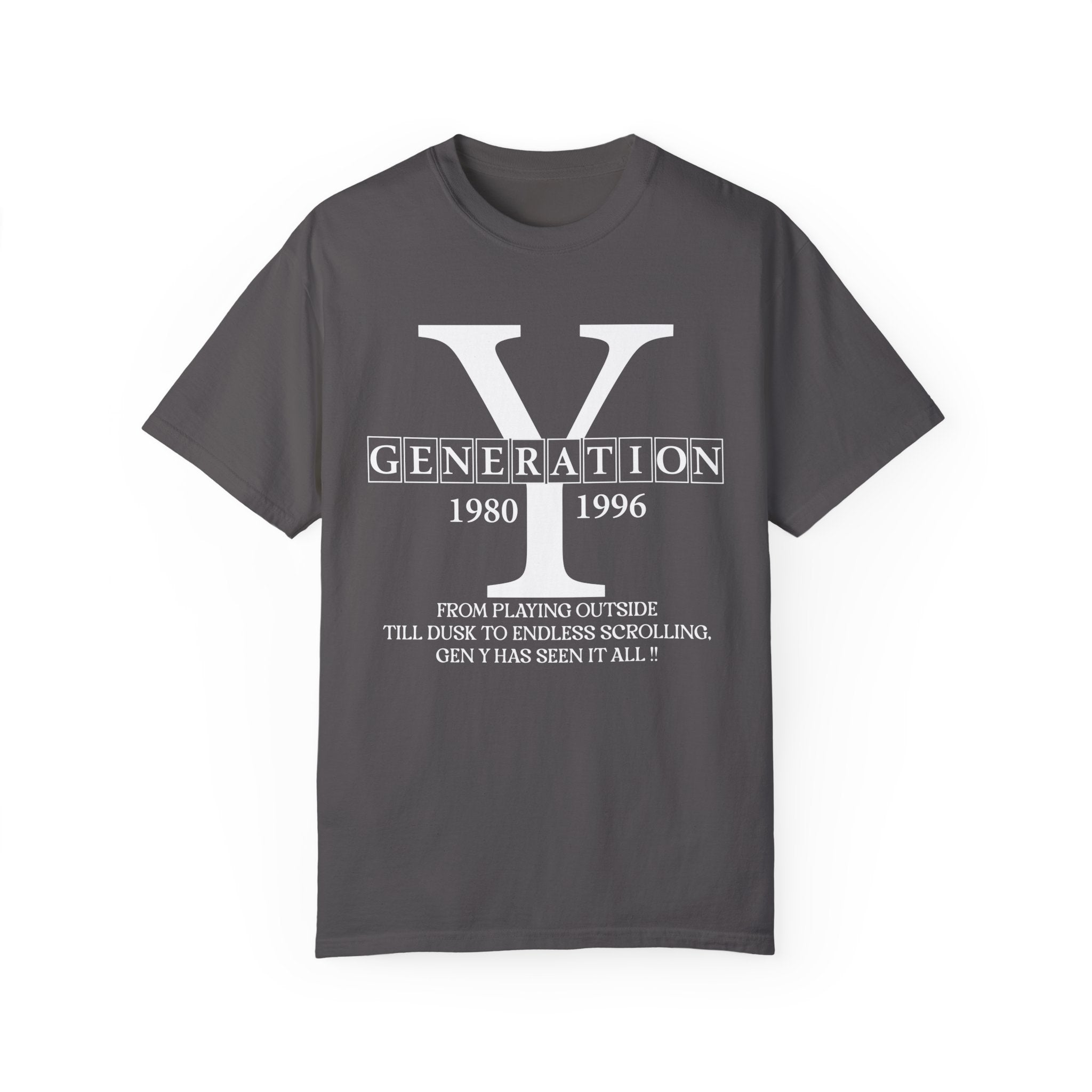 Gen Y TShirt, From playing outside till dusk to endless scrolling, Gen Y has seen it all! Generation Y T-Shirt, trendy tee