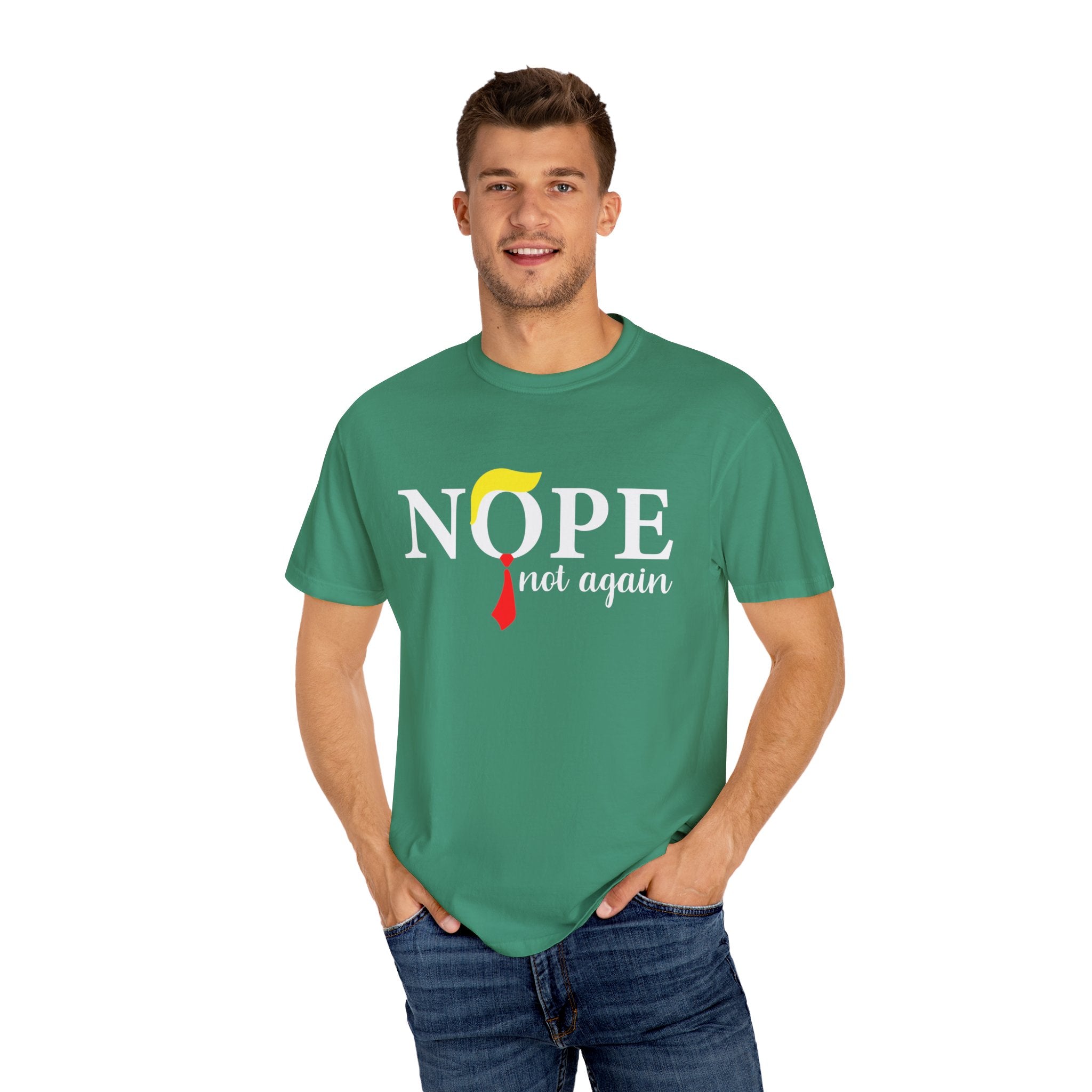 Nope Not Again T-Shirt, Anti-Trump Political T-Shirt, Funny Anti Trump Shirts, Nope Tee, Birthday Gift İdeas For Husband