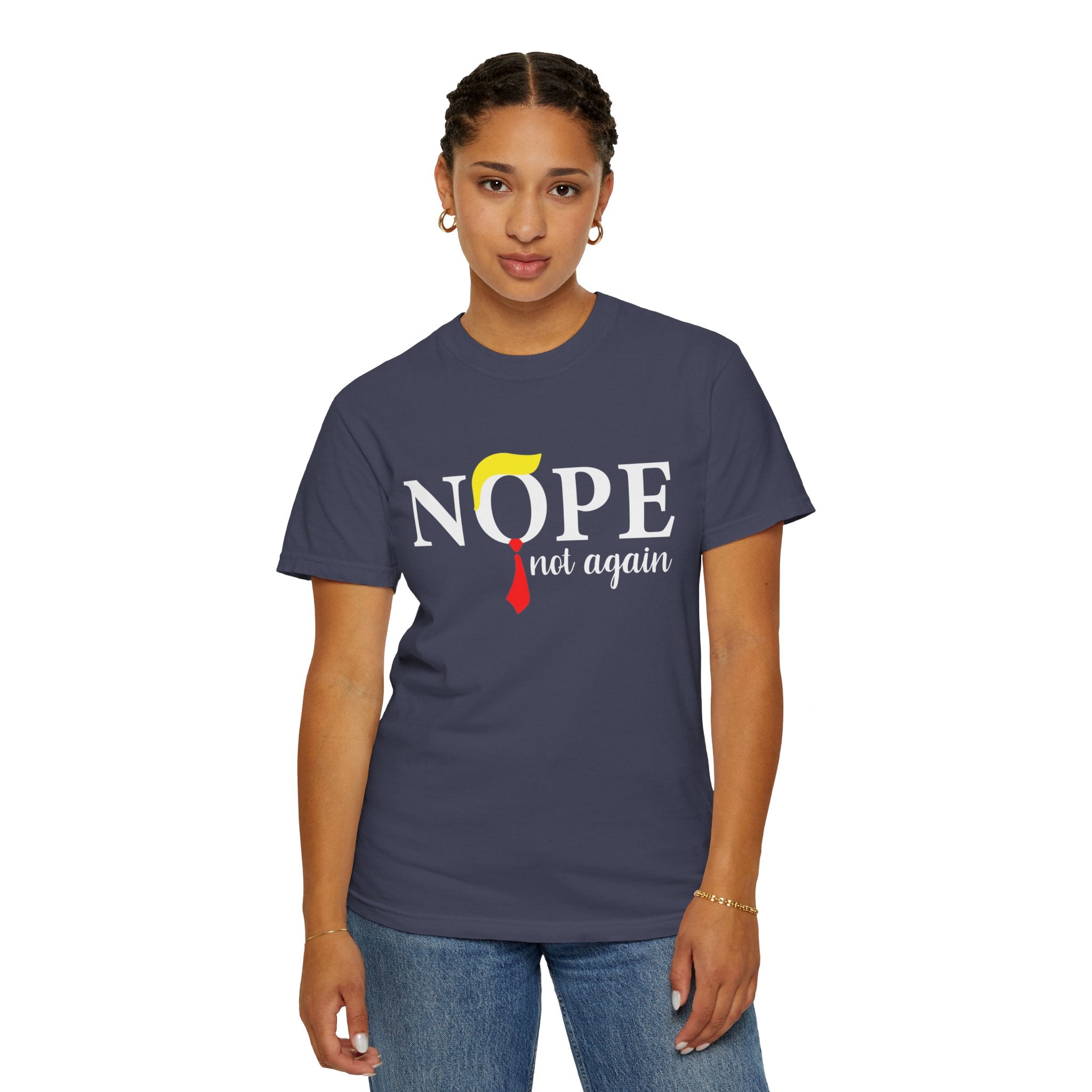 Nope Not Again T-Shirt, Anti-Trump Political T-Shirt, Funny Anti Trump Shirts, Nope Tee, Birthday Gift İdeas For Husband