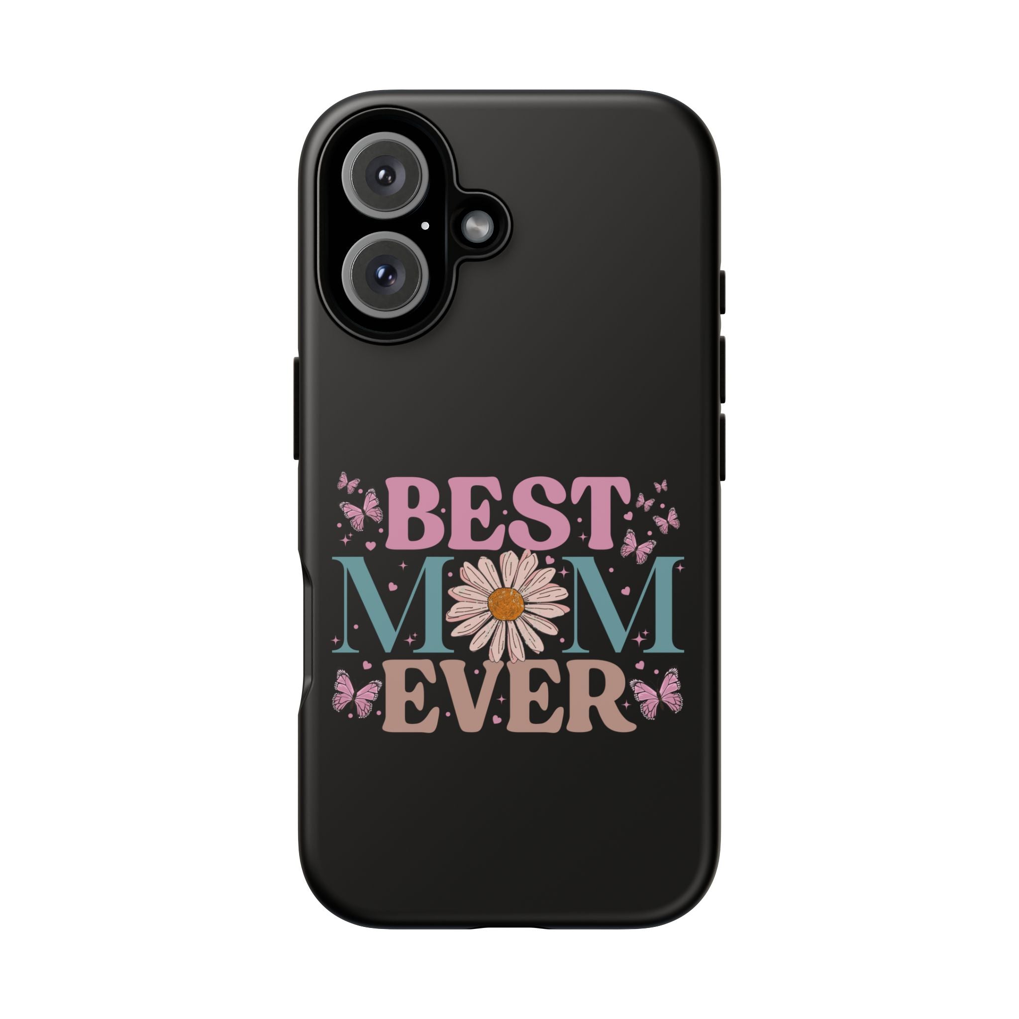 Best Mom Ever Phone Case, Mom Phone Case, Christmas Gift For Mum, Mother's Day Gifts For Mom, Custom Mom Phone Case For Iphone, Samsung, Google Pixel