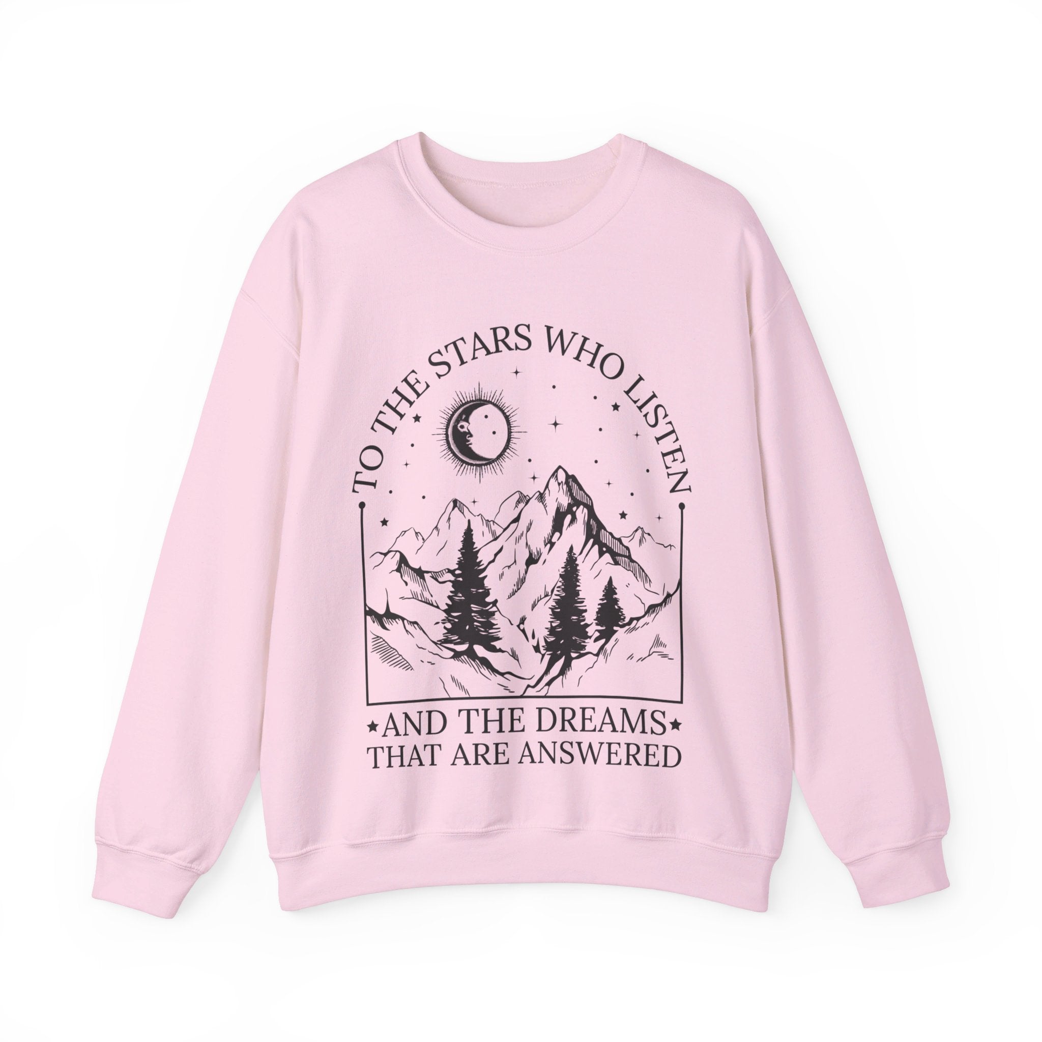 To The Stars Who Listen And The Dreams That Are Answered Sweatshirt, Velaris City Of Starlight Shirt, The Night Court Shirt, SJM Shirt, ACOTAR Shirt