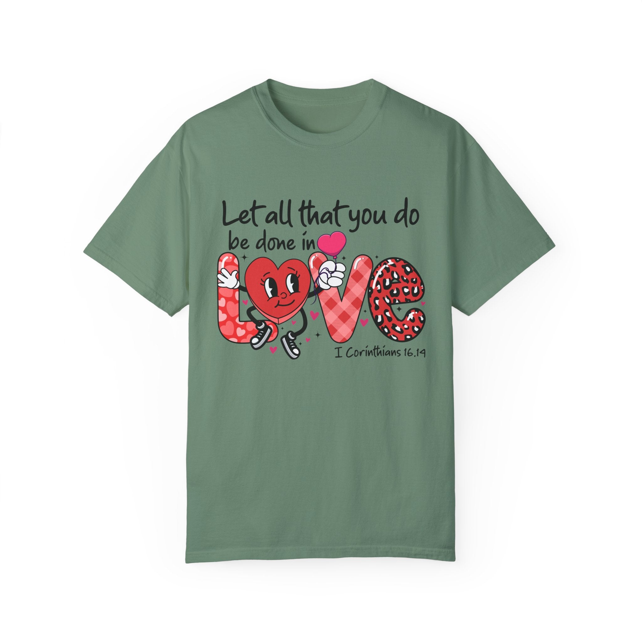 Let all that you do be done in Love T-Shirt, Valentines Day Shirt for Women, Cute Valentine Day Shirt, Valentine's Day Gift