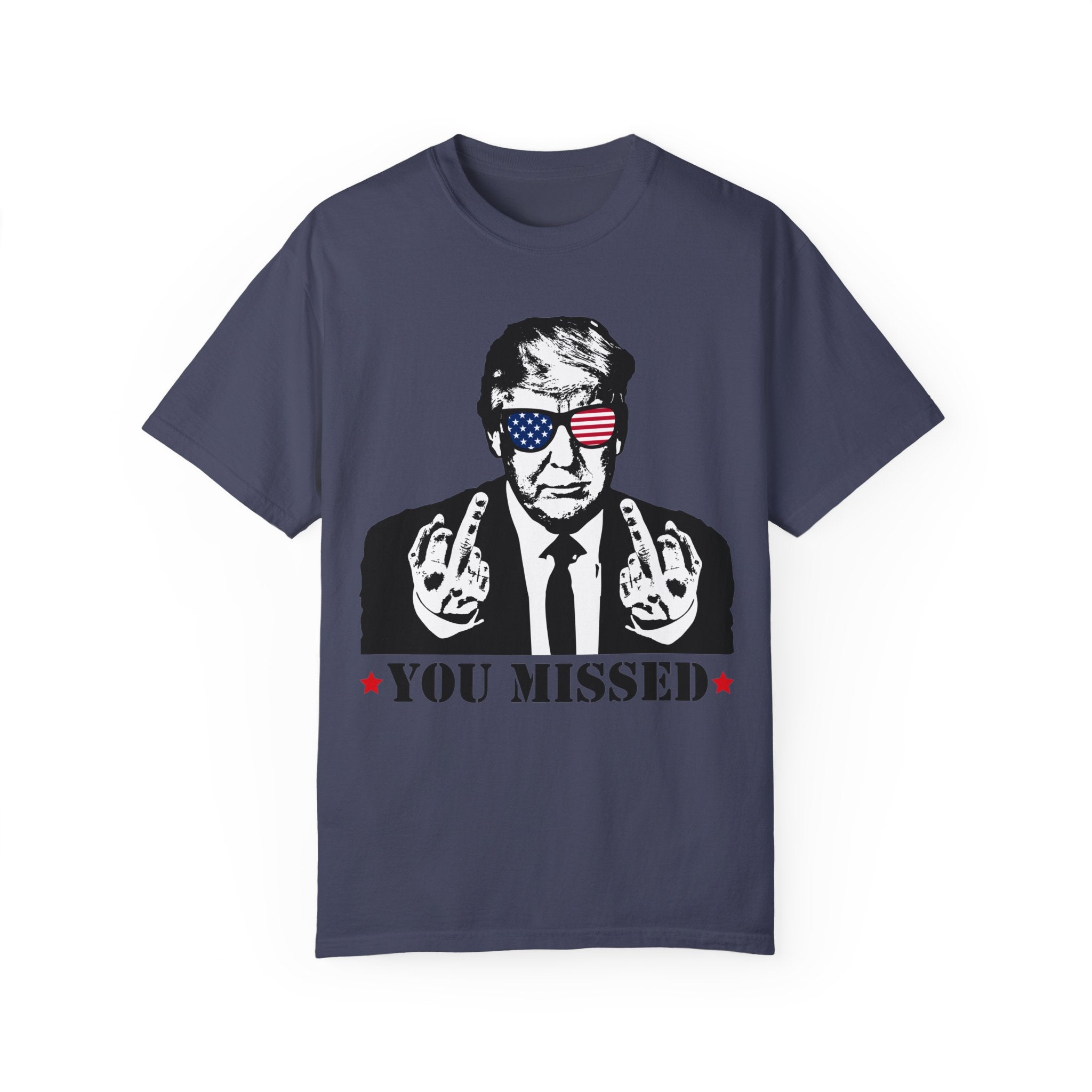 Trump Shirt, You Missed Trump Shirt, Assassination Attempt Trump T-Shirt, Middle Fingers Trump Tee, Presidential Election, Stand With Trump