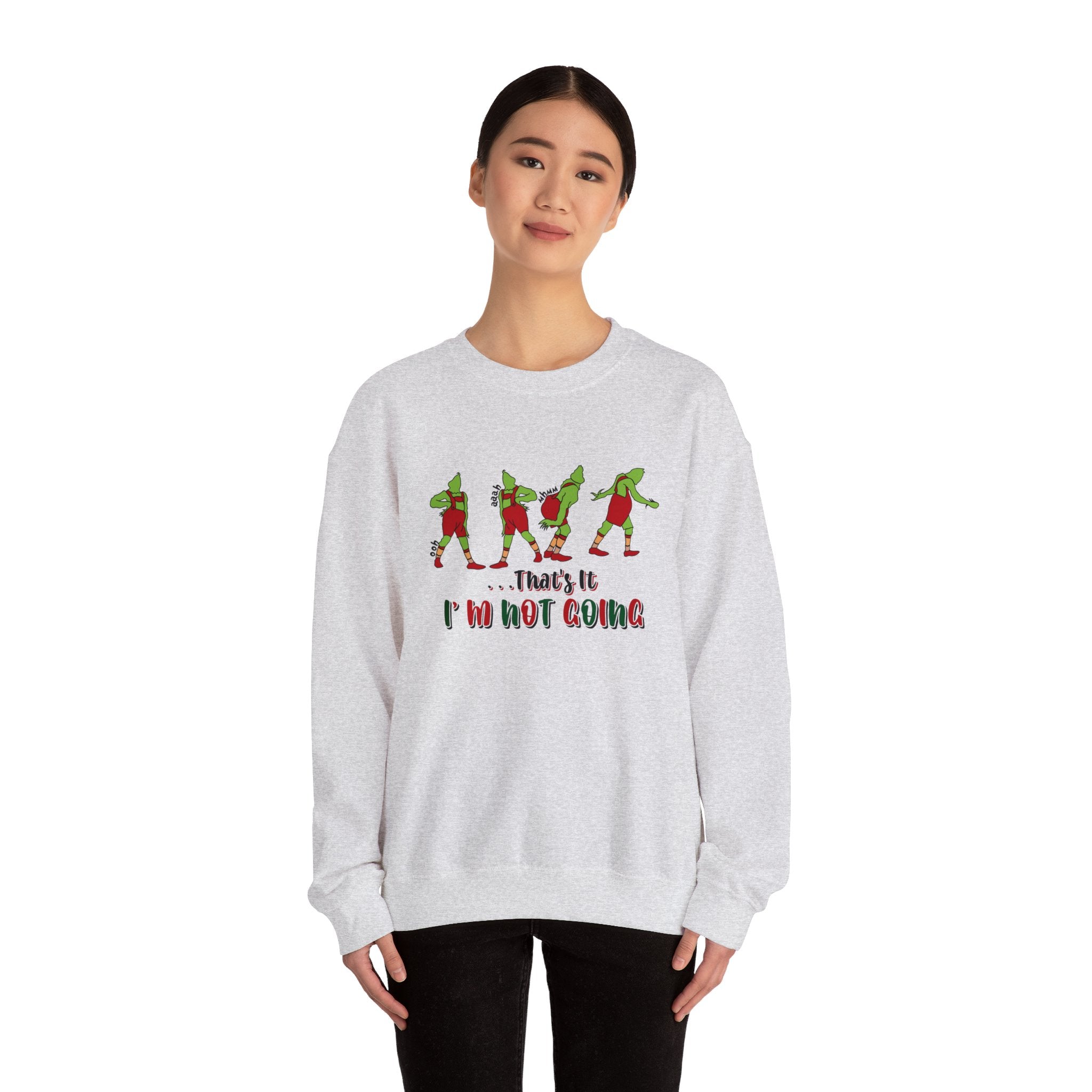 That's It I'm Not Going Sweatshirt, Funny Christmas Sweater, Cute Christmas Sweatshirts, Merry Christmas, Xmas Shirt, Christmas Gift For Her