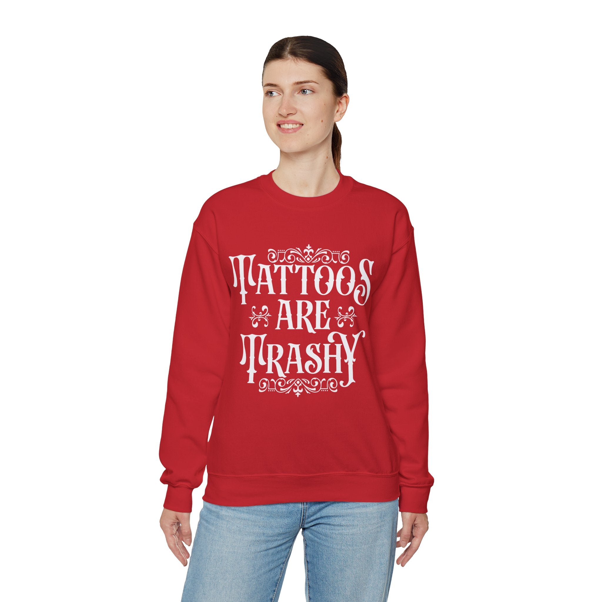 Tattoos Are Trashy Sweatshirt, Sassy Gift, Sarcastic Hoodie, Funny Shirt, Tattoos T shirt, Adult Humor Shirt, Husband Shirt, Meme tee