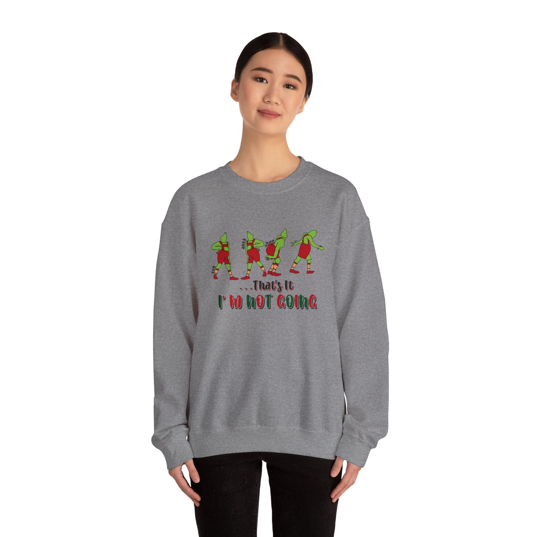 That's It I'm Not Going Sweatshirt, Funny Christmas Sweater, Cute Christmas Sweatshirts, Merry Christmas, Xmas Shirt, Christmas Gift For Her