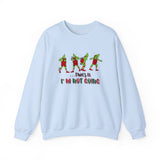 That's It I'm Not Going Sweatshirt, Funny Christmas Sweater, Cute Christmas Sweatshirts, Merry Christmas, Xmas Shirt, Christmas Gift For Her