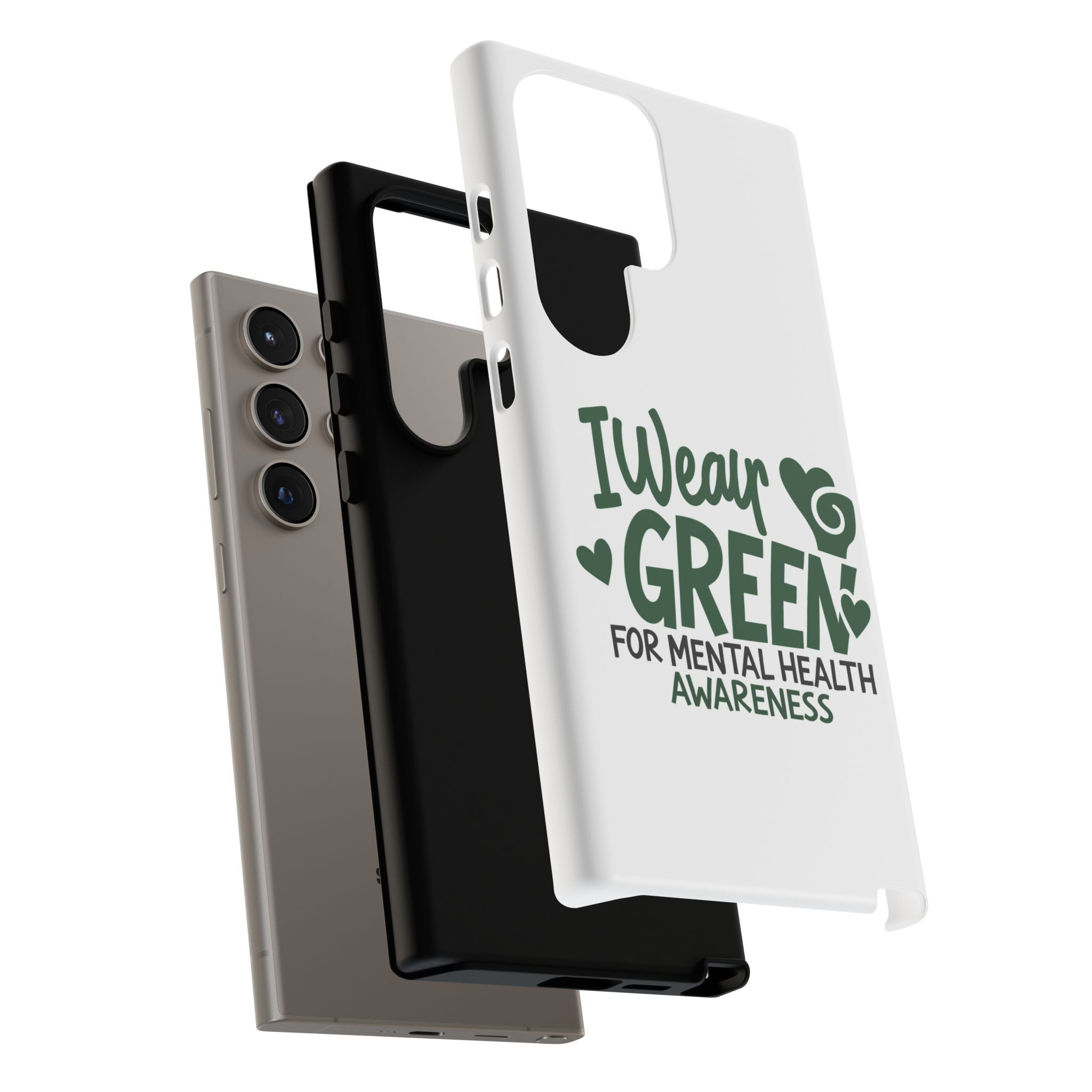 I Wear Green For Mental Health Awareness Phone Cases, Mental Health Matters Phone Case, Inspirational Phone Case, Motivational Phone Case, iPhone, Google Pixel & Samsung Galaxy