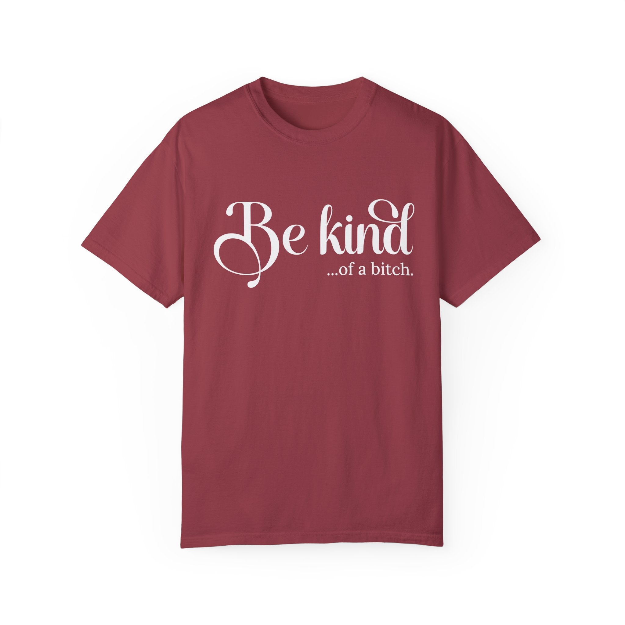 Be Kind of a Bitch Shirt, Funny Sweatshirt, Funny Gift Sarcastic Shirt, Be Kind Sweater, Woman Crewneck Funny Quote Tee, Unisex Funny Shirt