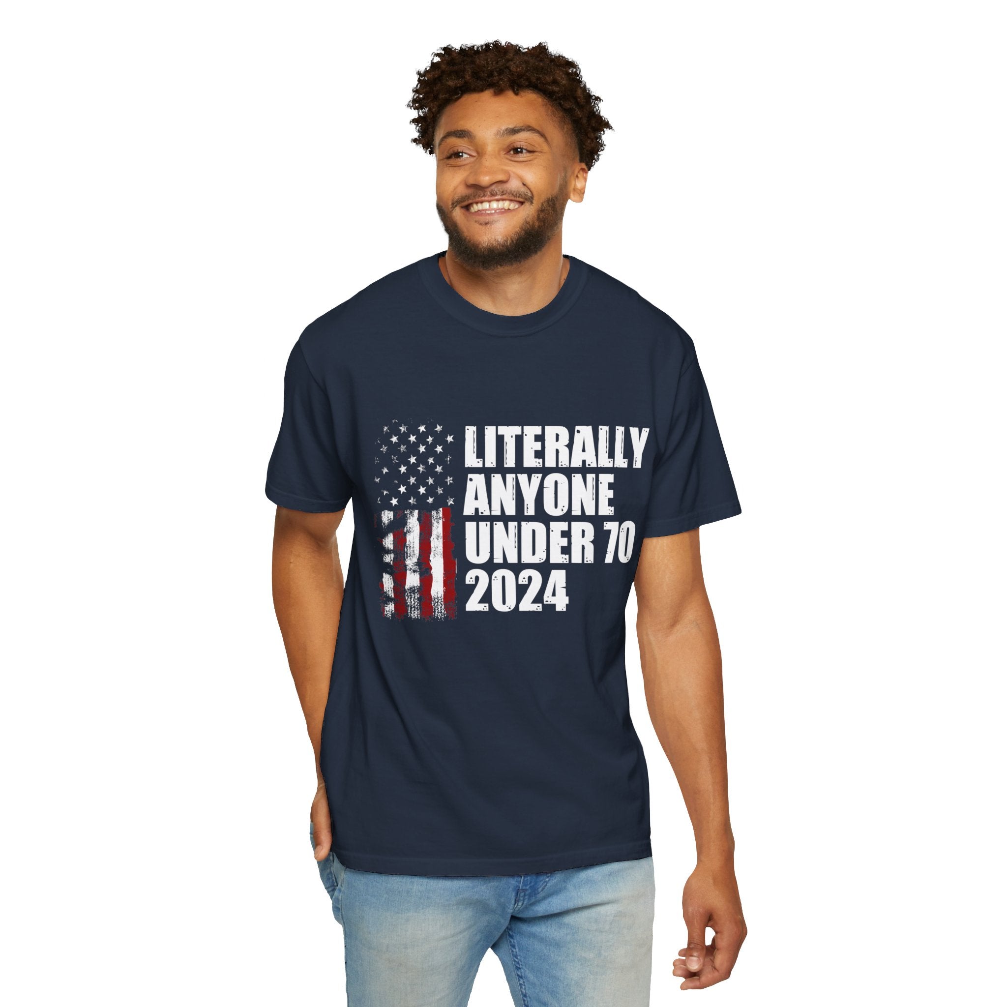 Literally Anyone Under 70 Shirt, 2024 Election Tee, Funny President Election Shirt, Vote Shirt, Voting Shirt, Political Shirt, Political Tee