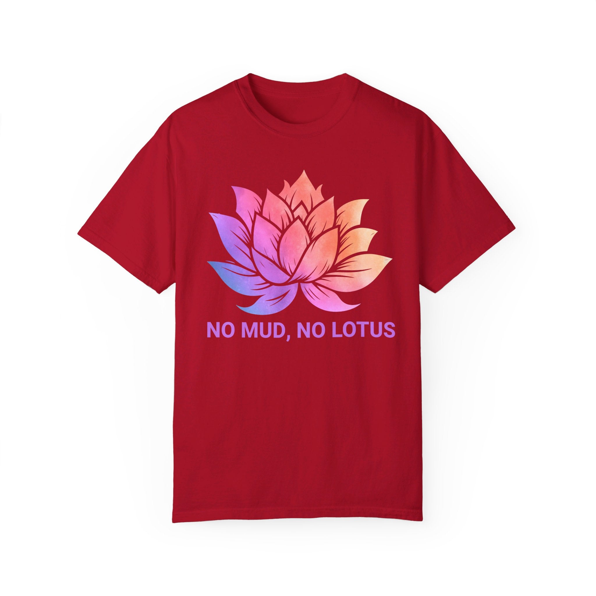 Lotus Flower T-Shirt, Zen Meditation Gift, No Mud No Lotus, Yoga Clothes for Women, Meditation Shirt, Spiritual Tshirt, Yoga Shirt, Namaste Yall