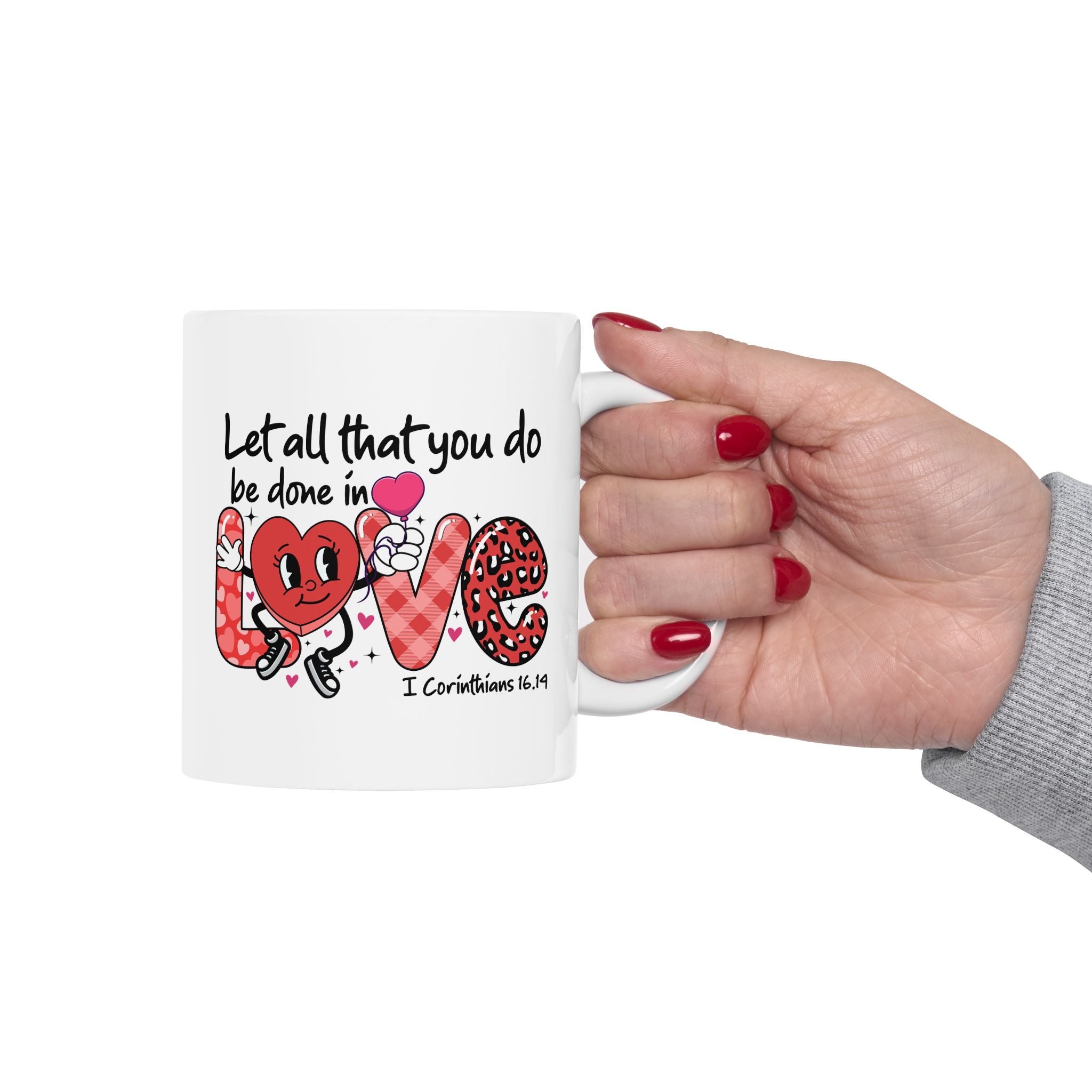 Let All That You Do Be Done in Love Mug, 1 Corinthians 16:14 Mug, Bible Verse Mug, Scripture Mug, 11 or 15 oz