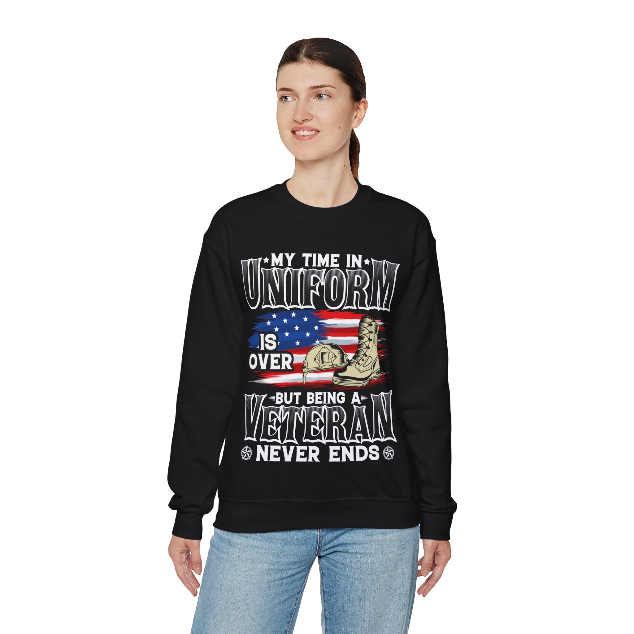 My Time In Uniform Is Over But Being A Veteran Never Ends Sweatshirt, US Veteran Shirt, Veteran Lover Shirt, Veteran Day Gift