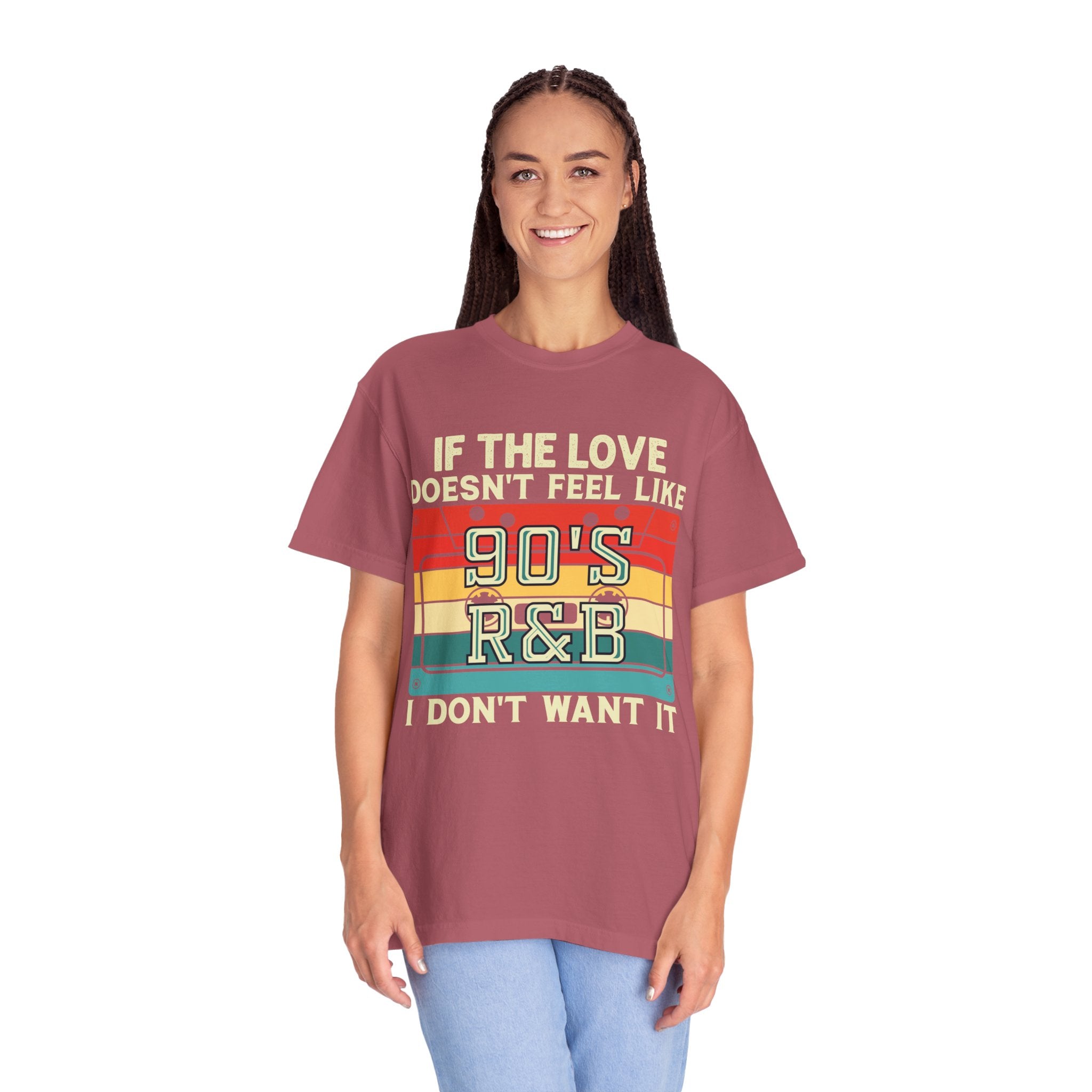 i dont want it if the love doesn't feel like 90's R&B shirt, 90s rnb shirt, music lover, music shirt, 90s shirt, gangsta rap, tumblr shirt,