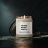 You Have My Heart and My Ass Scented Candle, Couples, Boyfriend Gift, Present for Husband, Boy Friend, Valentines