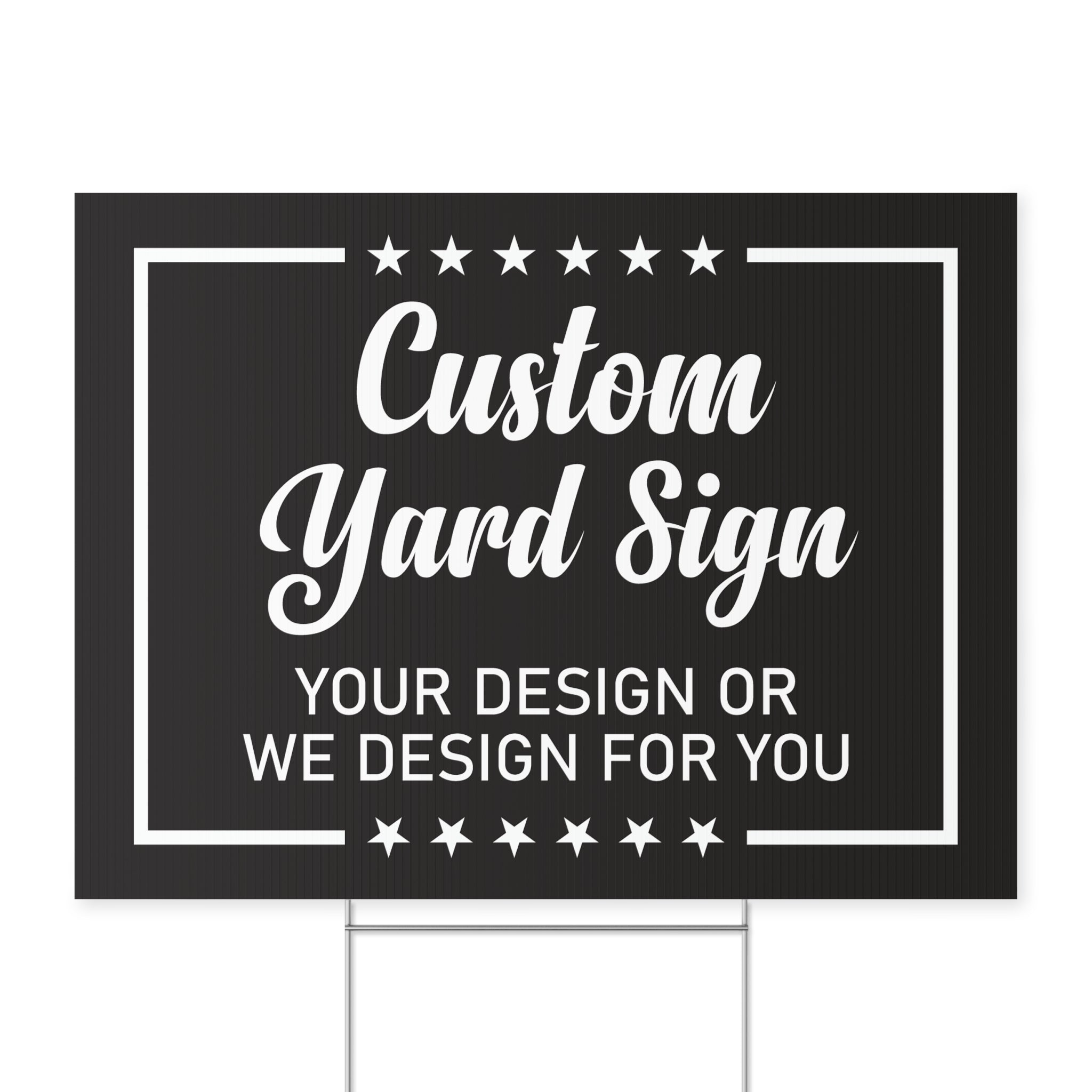 Custom Design Yard Sign, Coroplast Personalized Yard Sign, Custom Lawn Sign, Custom Upload Your Own Design Yard Sign with Metal H-Stake