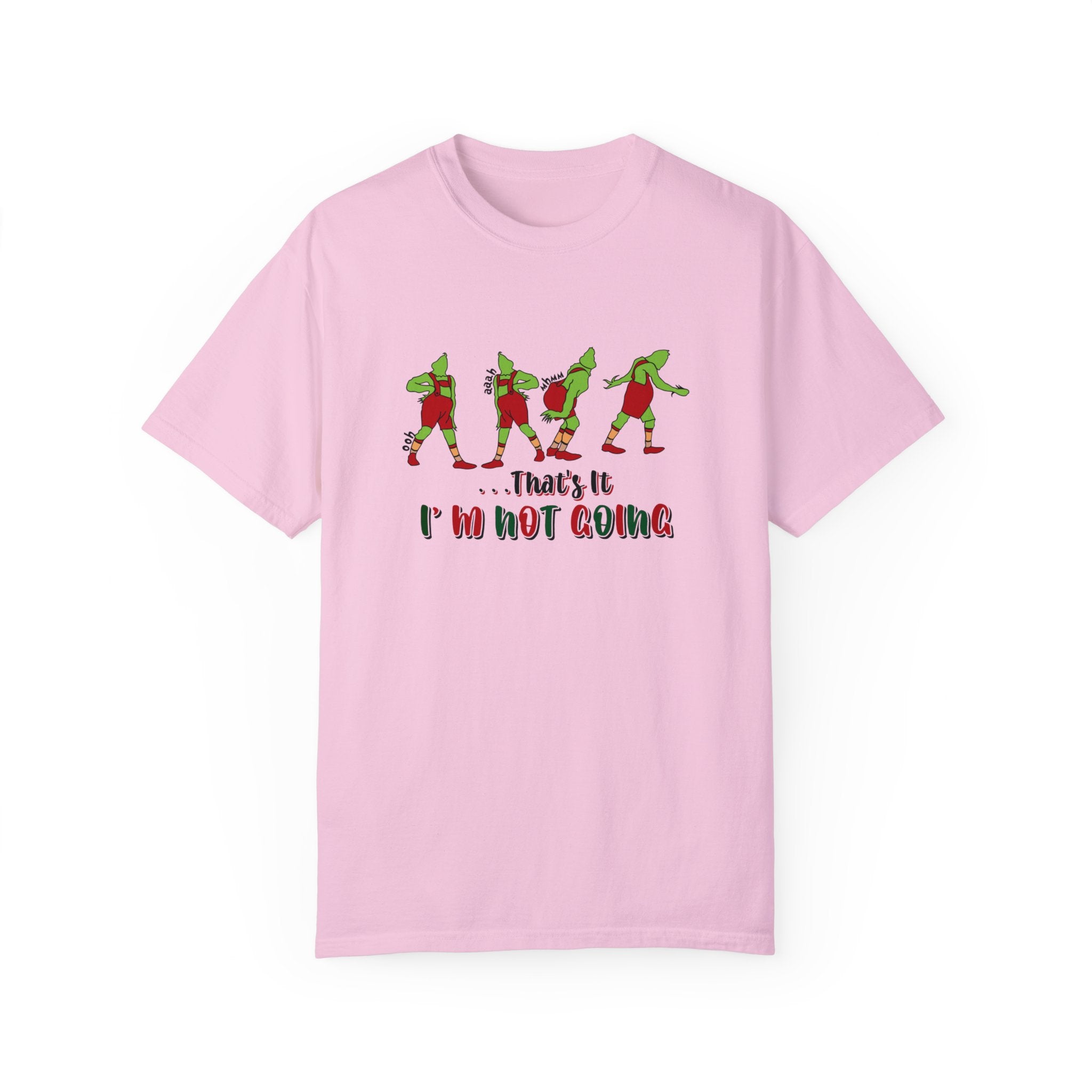 That's It I'm Not Going Shirt, That is it I am not going T-shirt, Christmas T Shirt, Cute Christmas Tee, Cute Christmas Shirt, Christmas Gift