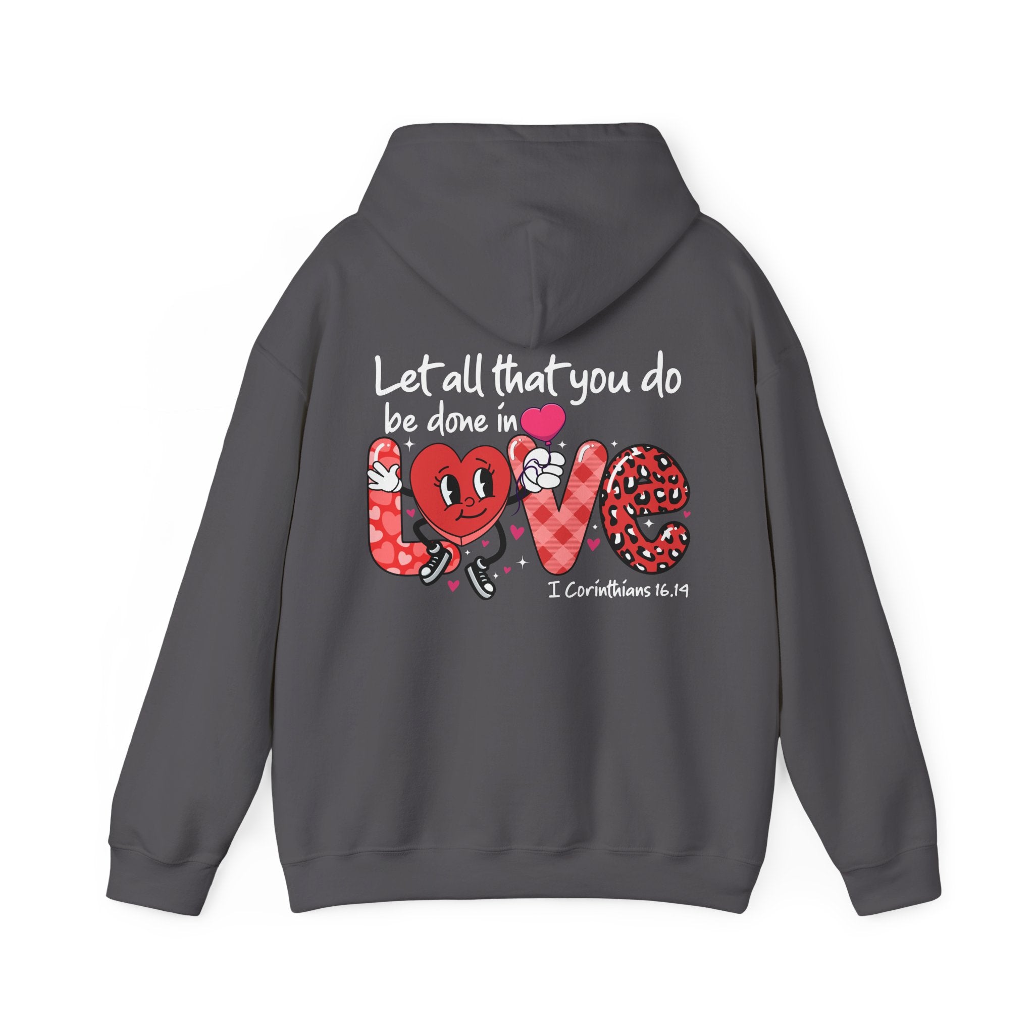 Let All That You Do Be Done In Love Hoodie, Scriptural Bible Verse Sweater, Christianity Religious Sweatshirt Gift, Christian Merch For Her