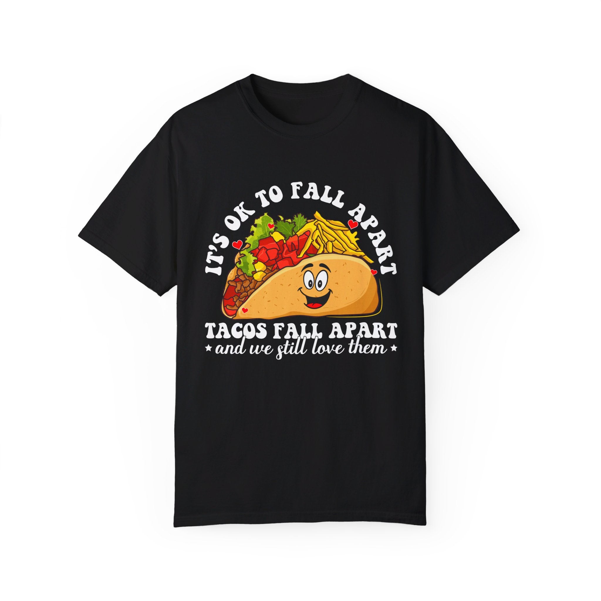 It's Ok To Fall Apart T-Shirt, Mental Health Awareness, Mental Health Shirt, Mental Health Tee, Tacos Fall Apart