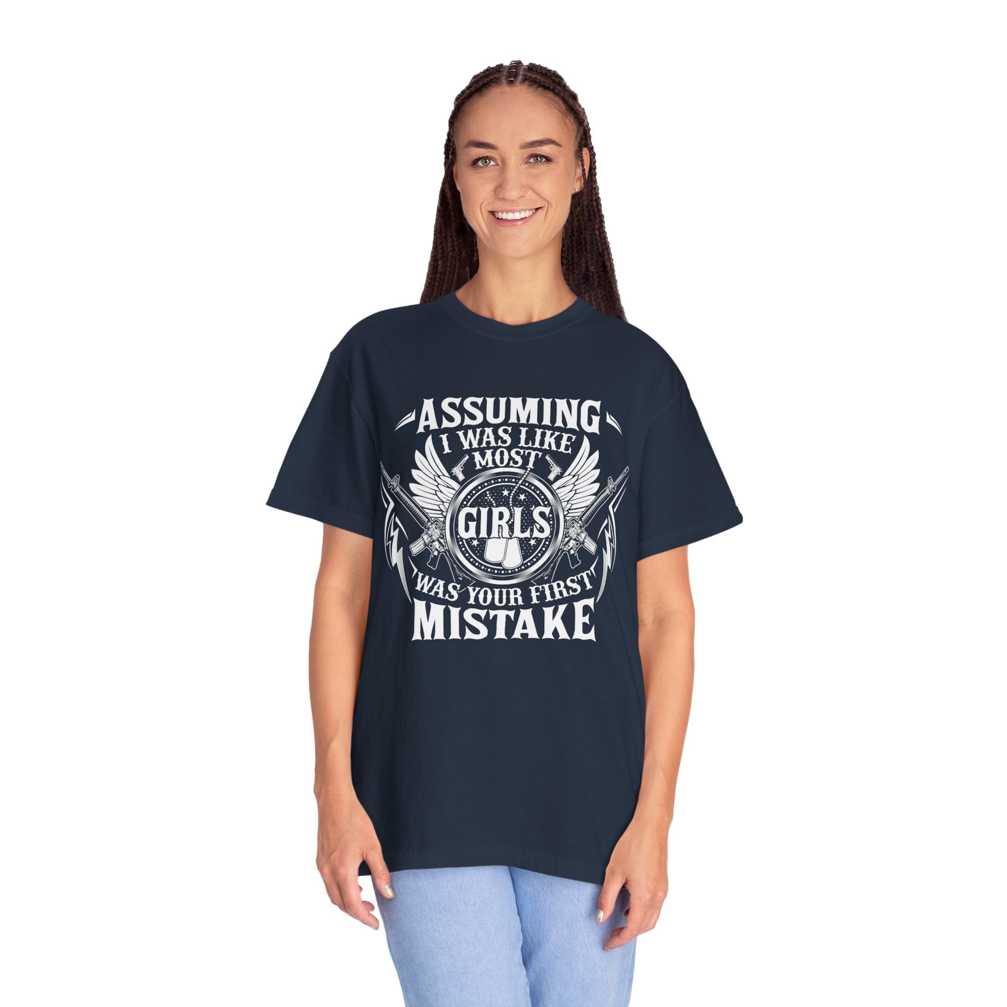 Assuming I Was Like Most Women Was Your First Mistake Shirt, Gun Lover TShirt, Funny Women Shirt, Military Mom T Shirt, Sarcastic T-Shirt