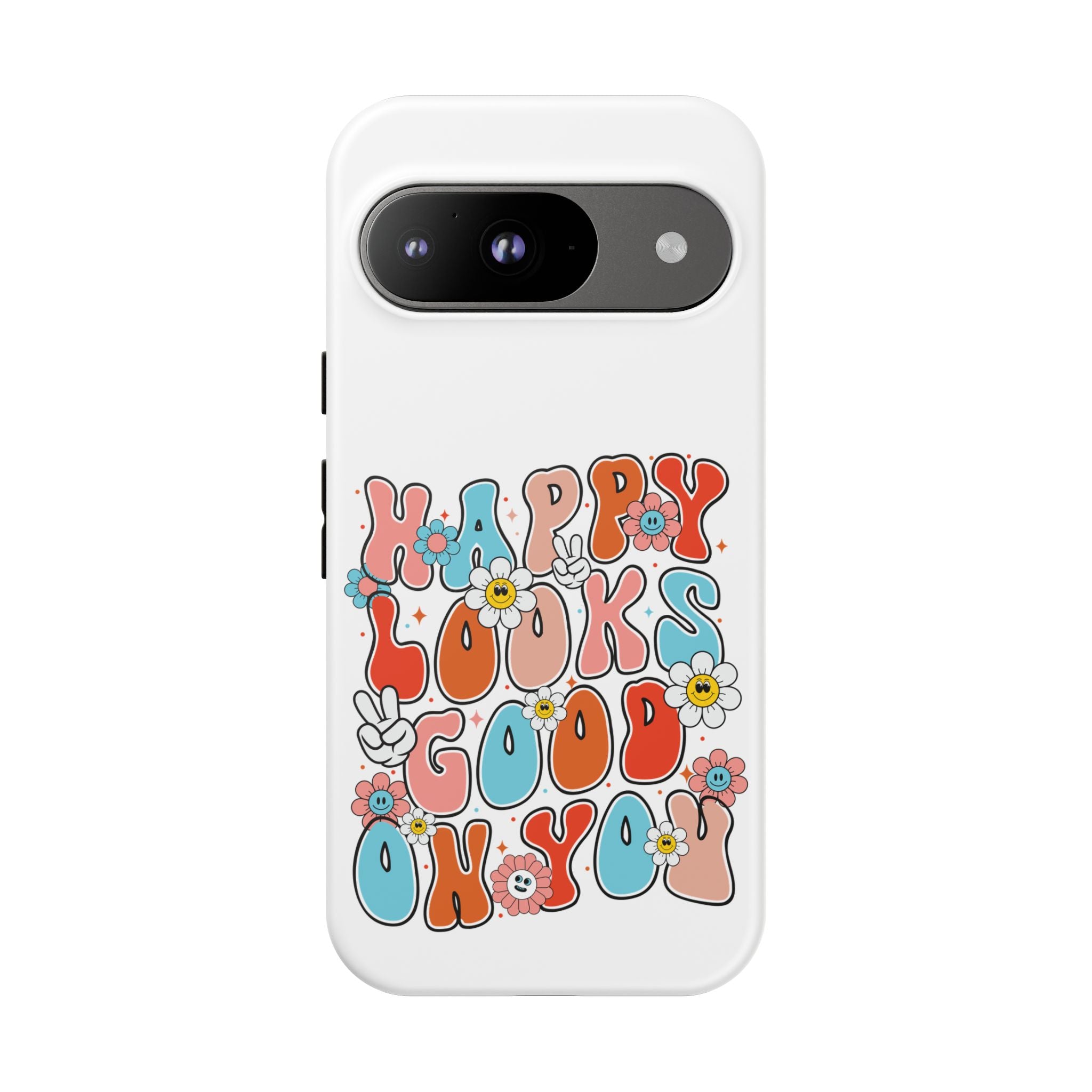 Happy Looks Good on You Phone Case, Mental Health Phone Case, Inspirational Phone Case, Therapist Gift, Depression Phone Case, iPhone, Google Pixel & Samsung Galaxy