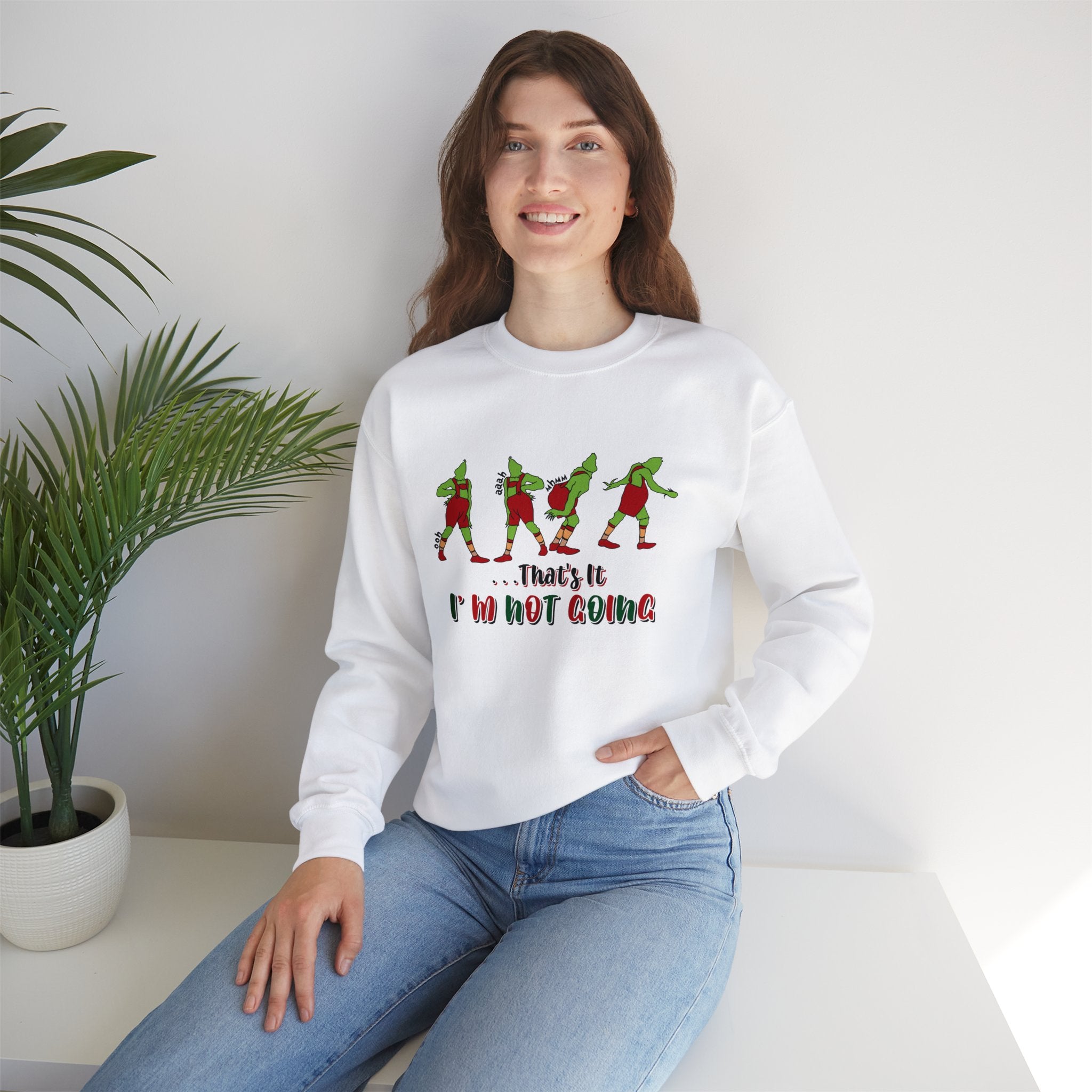 That's It I'm Not Going Sweatshirt, Funny Christmas Sweater, Cute Christmas Sweatshirts, Merry Christmas, Xmas Shirt, Christmas Gift For Her