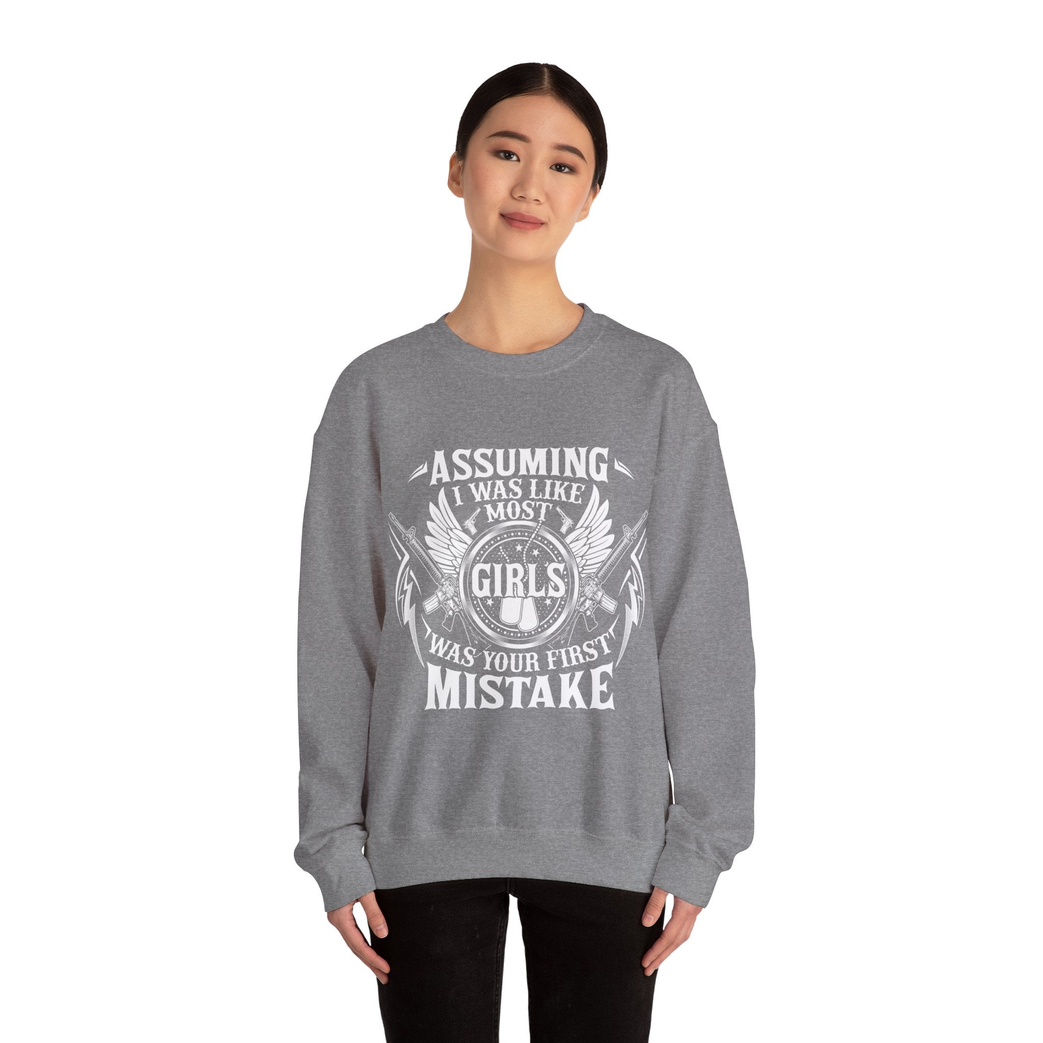 Assuming I Was Like Most Women Was Your First Mistake Sweatshirt, Gun Lover Shirt, Funny Women Shirt, Military Mom Tee, Sarcastic T-Shirt