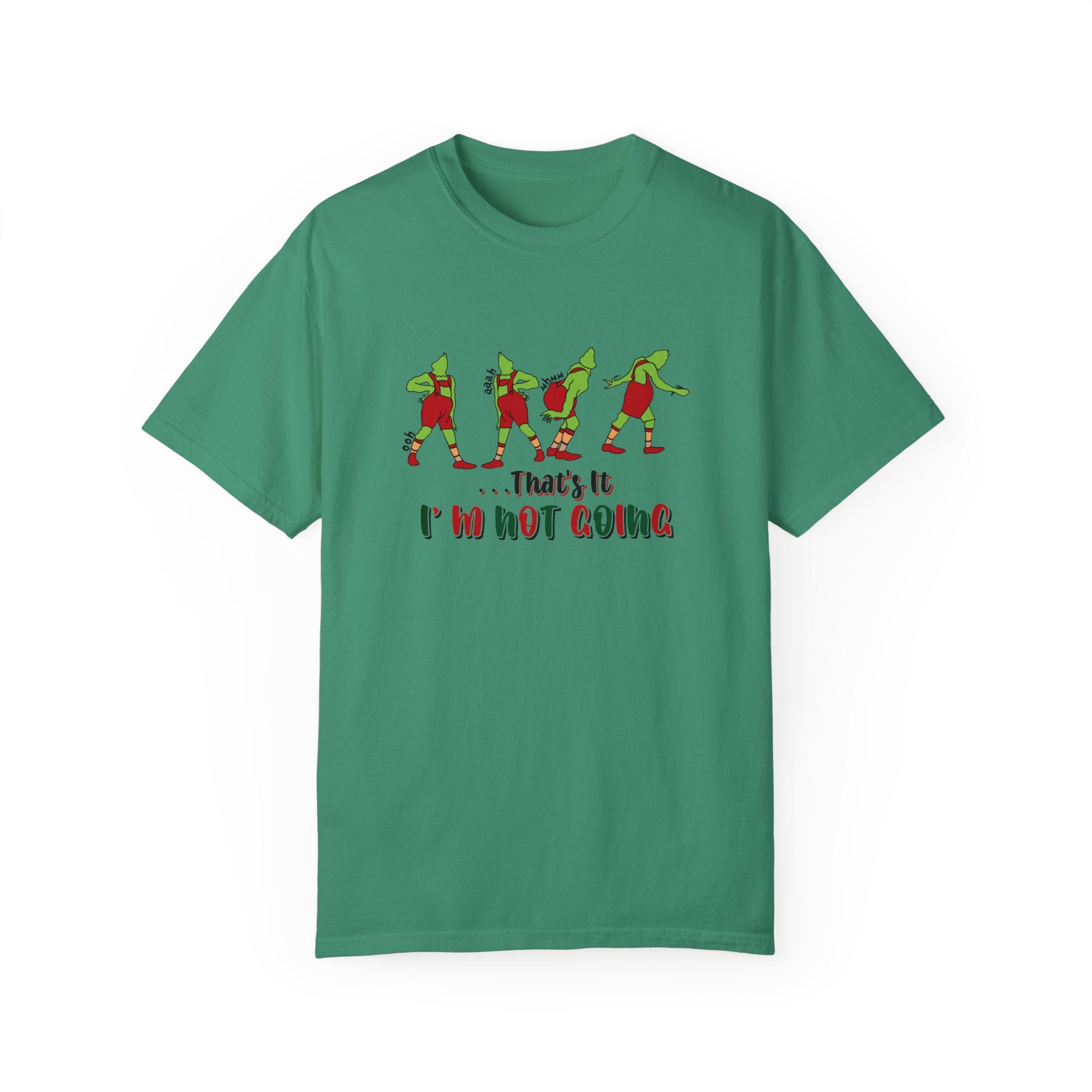 That's It I'm Not Going Shirt, That is it I am not going T-shirt, Christmas T Shirt, Cute Christmas Tee, Cute Christmas Shirt, Christmas Gift