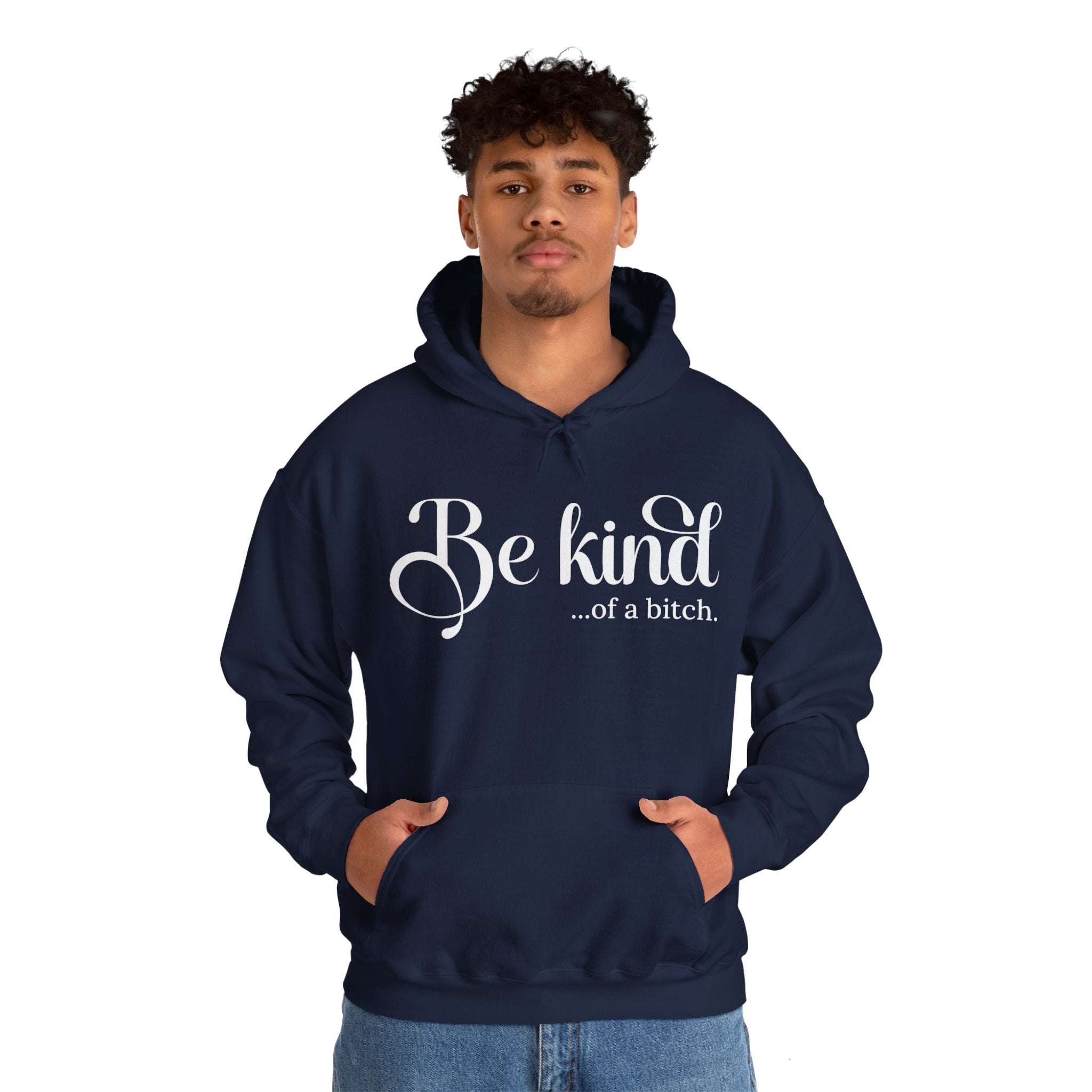 Be Kind of a Bitch Hoodie, Funny Sweatshirt, Funny Gift Sarcastic Shirt, Be Kind Sweater, Woman Crewneck Funny Quote Tee, Unisex Funny Shirt