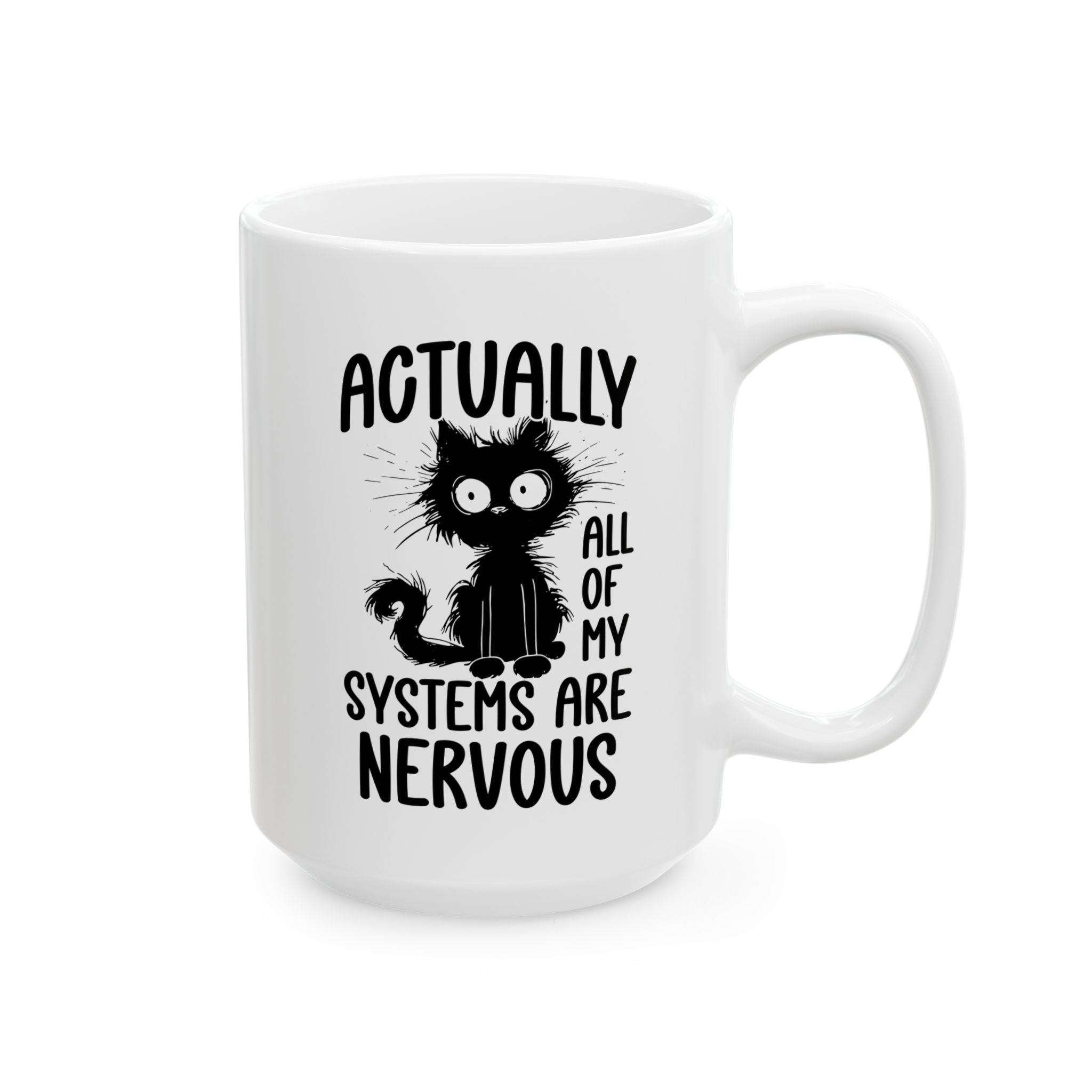 Actually All of My Systems Are Nervous Mug, Mental Health Coffee Mug, Raccoon Mug, Meme Anxiety Mug, Sarcastic Mugs, Funny Quote Mug, Introvert