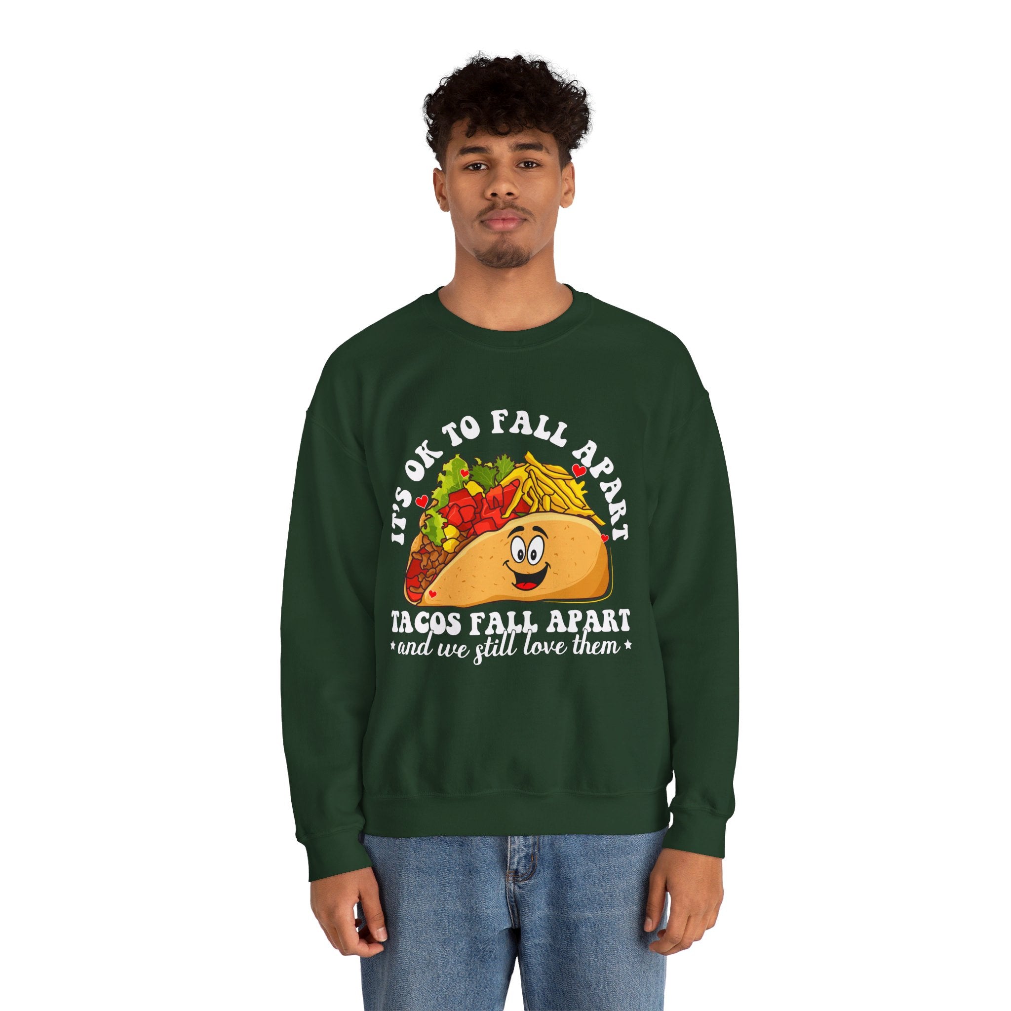 It's Okay To Fall Apart, Tacos Do And We Still Love Them Unisex Sweatshirt, Mental Health Sweatshirt, Motivational Quotes, Suicide Awareness