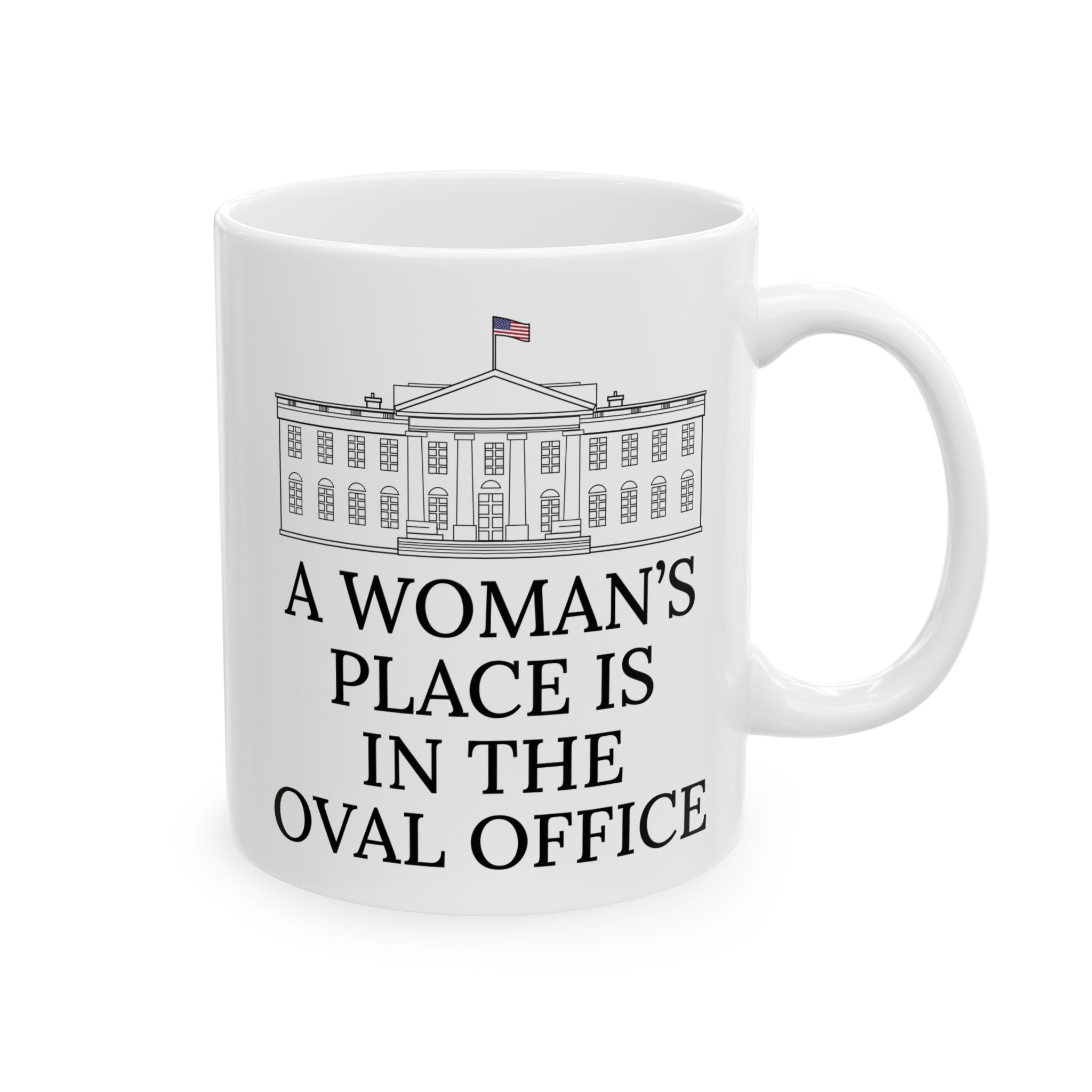 A Woman's Place Is In The Oval Office  Ceramic Mug, Kamala Harris Election 2024 Mug, Anti Trump Liberal Feminist Feminism Democrat Lawyer Activist Gift