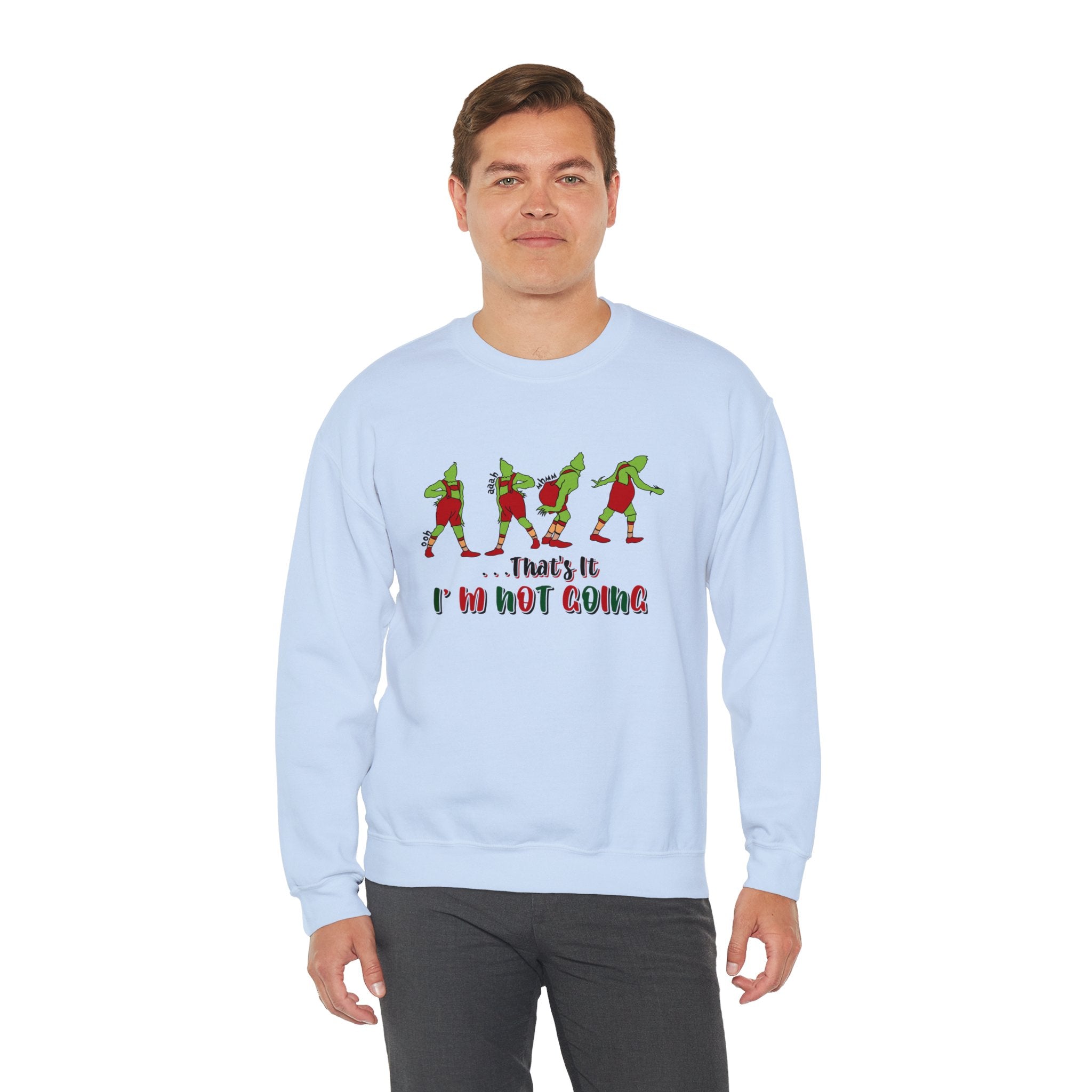 That's It I'm Not Going Sweatshirt, Funny Christmas Sweater, Cute Christmas Sweatshirts, Merry Christmas, Xmas Shirt, Christmas Gift For Her