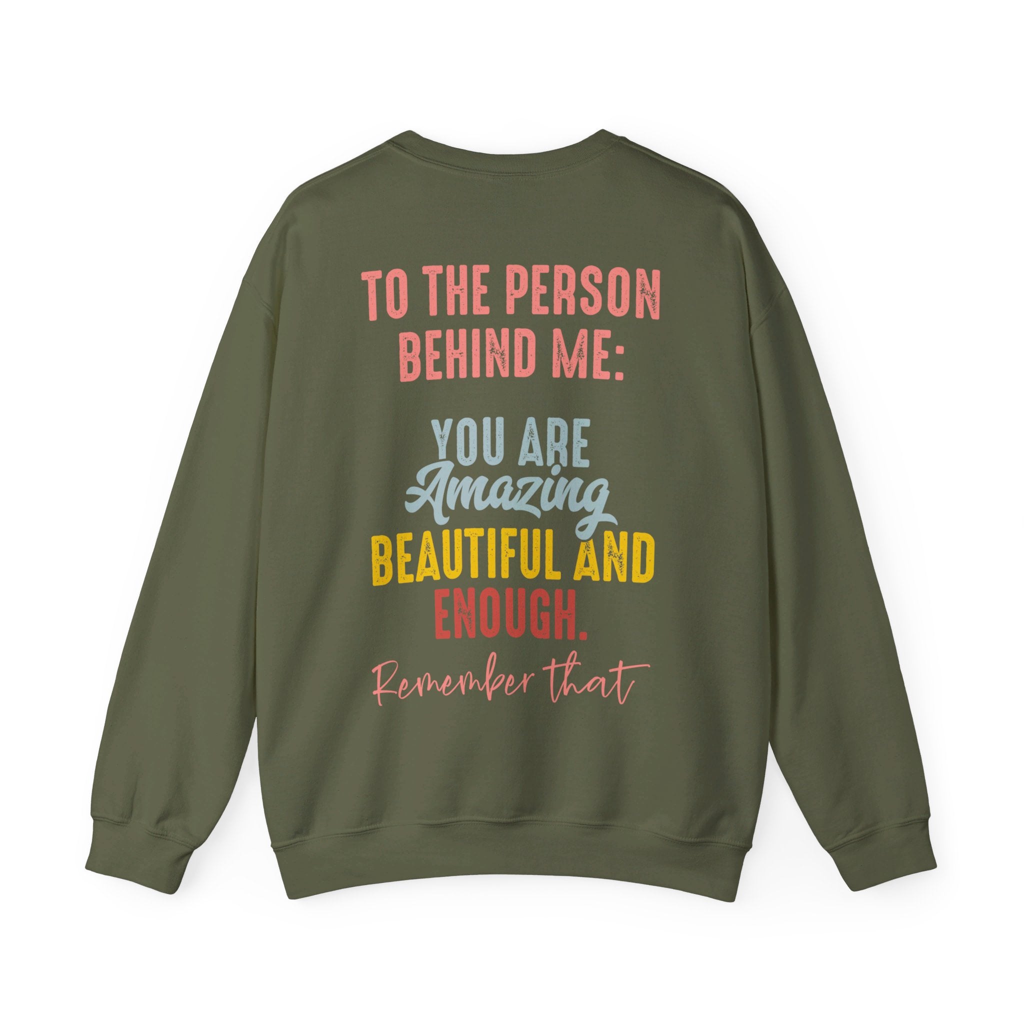 Dear Person Behind Me Sweatshirt, Two Sided You Matter Shirt, Mental Health Matters Sweatshirt, Be Kind Shirts