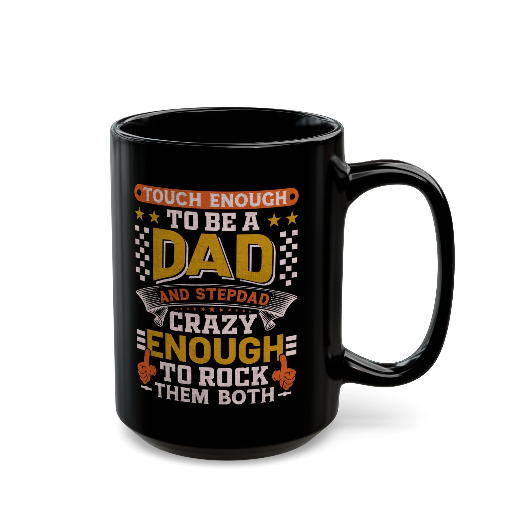 Tough Enough To Be A Dad & Step Dad Crazy Enough Coffee Mug, Step dad gifts, coffee mug for stepdad, funny coffee mug, novelty coffee cup, birthday gift