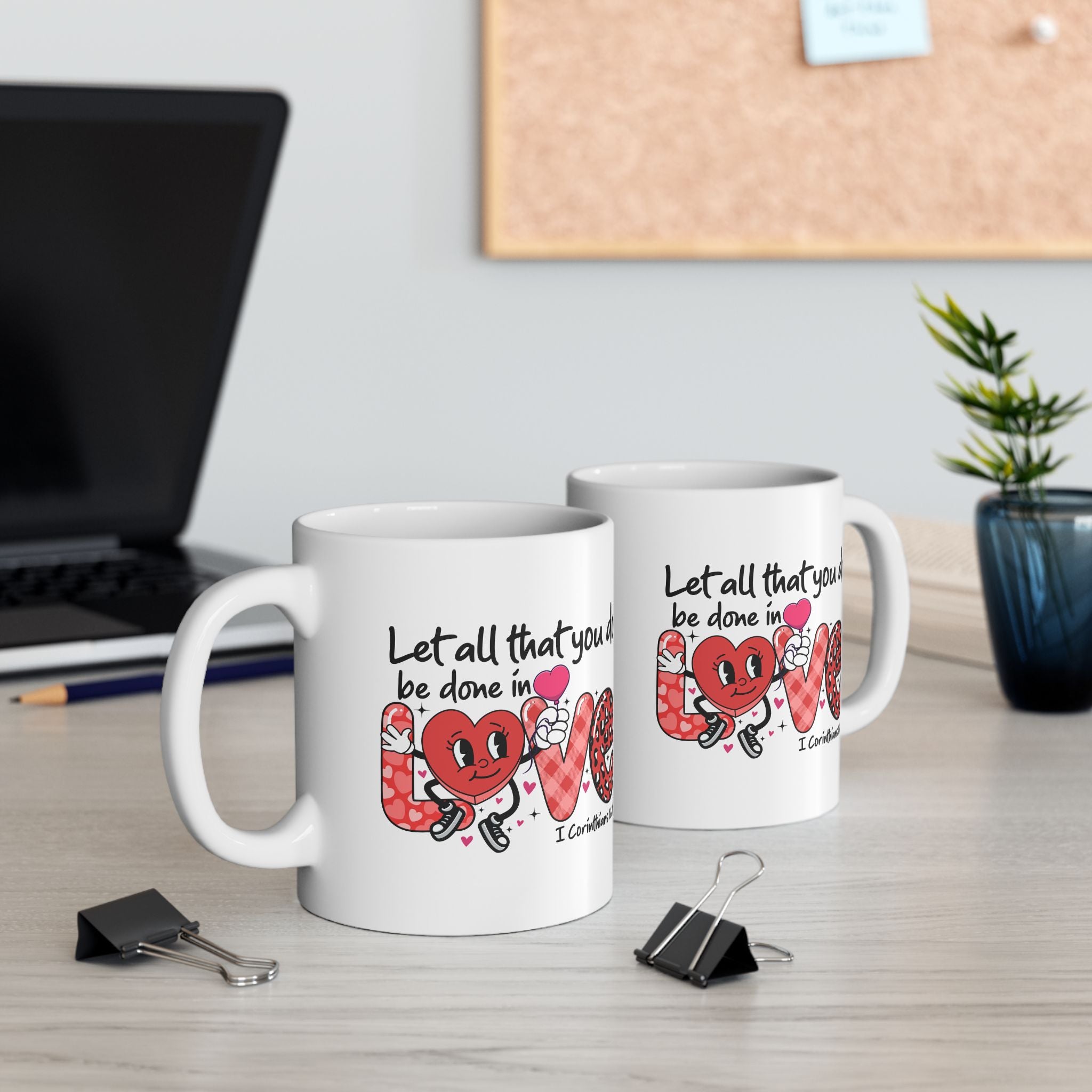 Let All That You Do Be Done in Love Mug, 1 Corinthians 16:14 Mug, Bible Verse Mug, Scripture Mug, 11 or 15 oz
