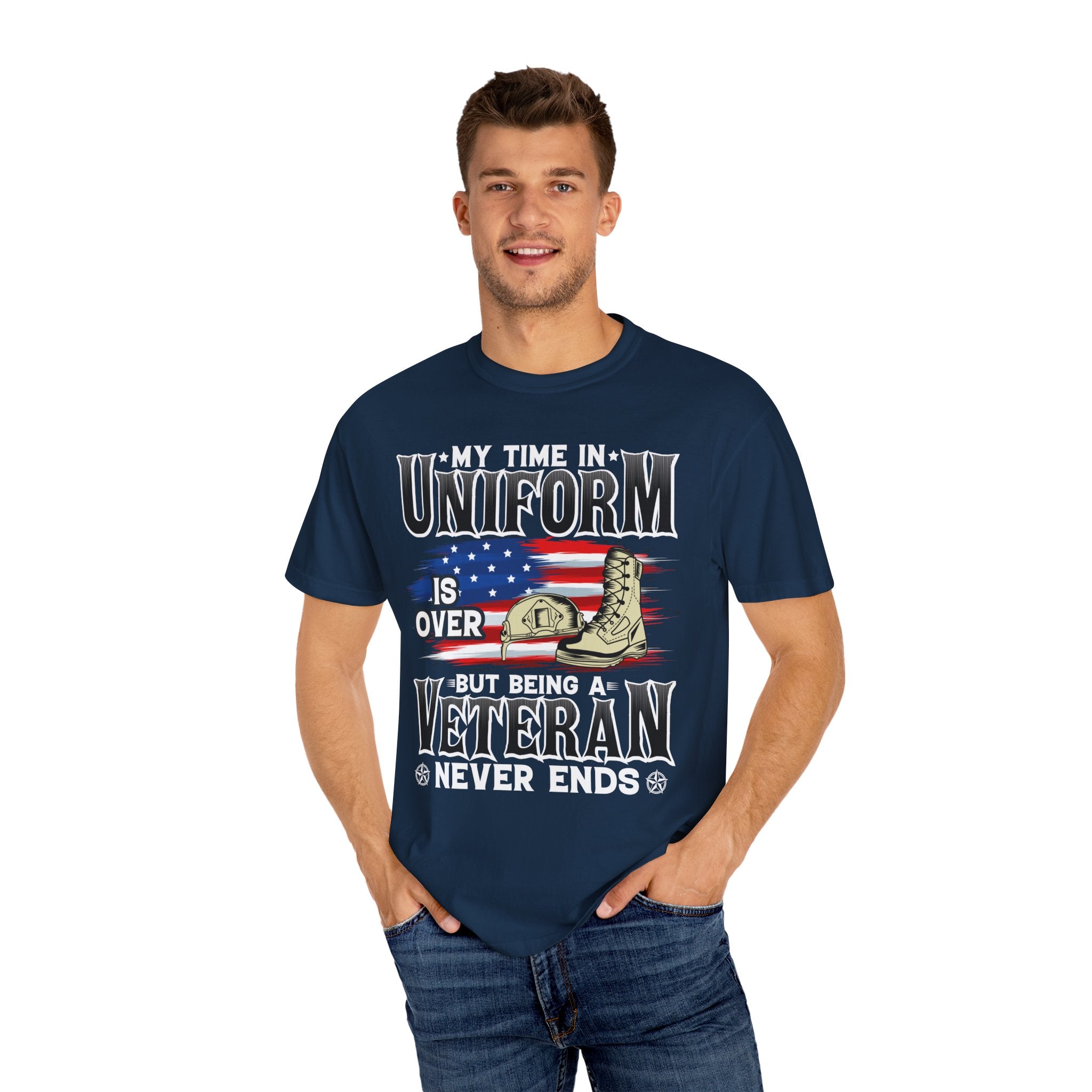 My Time In Uniform Is Over But Being A Veteran Never Ends Shirt, US Veteran Shirt, Veteran Lover Shirt, Veteran Day Gift,