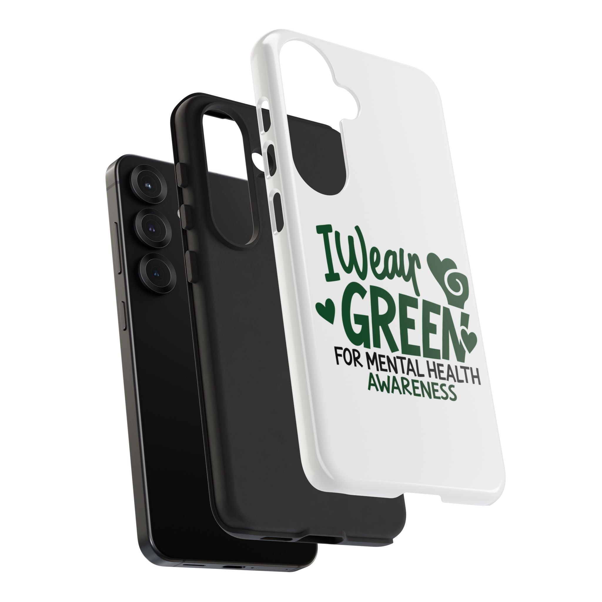 I Wear Green For Mental Health Awareness Phone Cases, Mental Health Matters Phone Case, Inspirational Phone Case, Motivational Phone Case, iPhone, Google Pixel & Samsung Galaxy