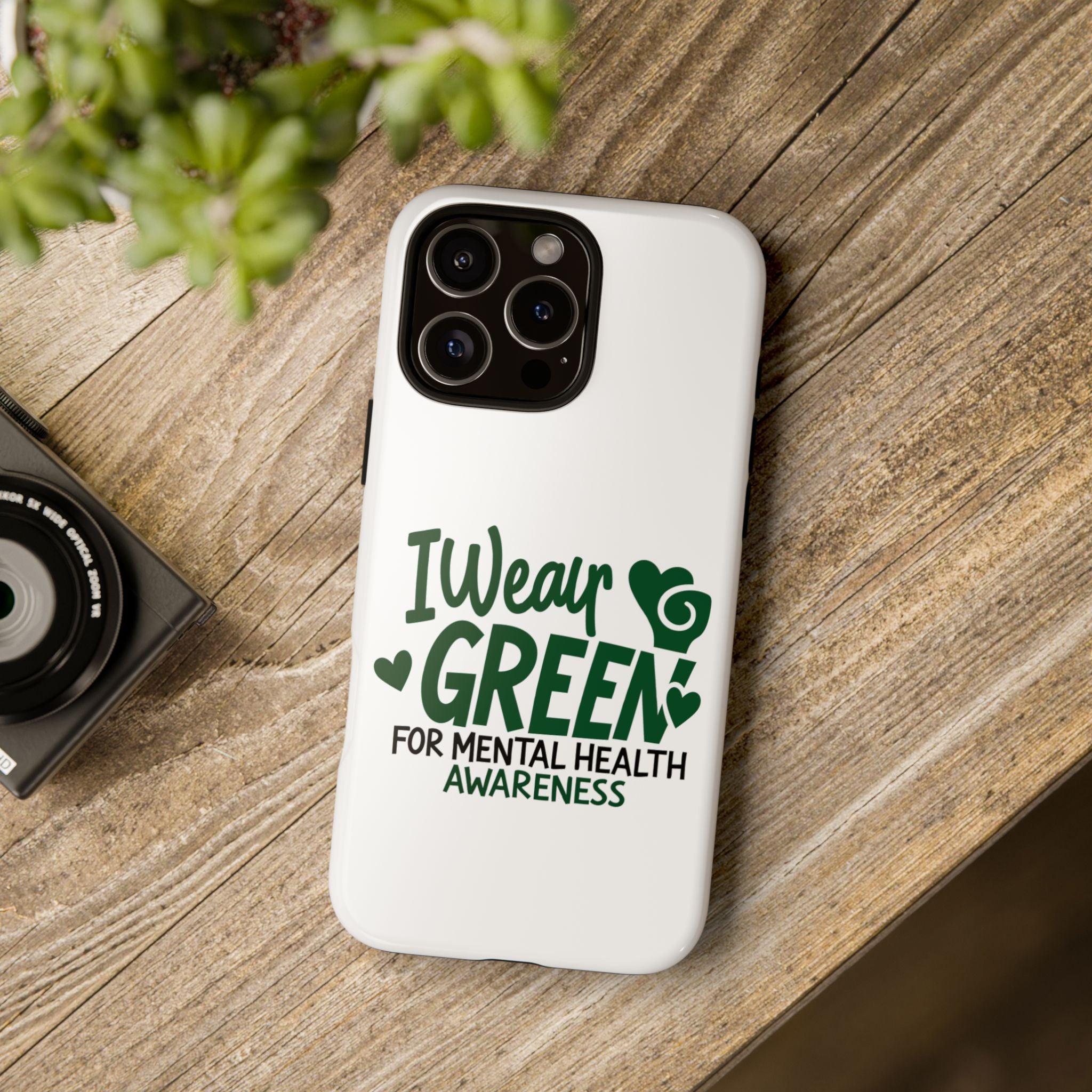 I Wear Green For Mental Health Awareness Phone Cases, Mental Health Matters Phone Case, Inspirational Phone Case, Motivational Phone Case, iPhone, Google Pixel & Samsung Galaxy