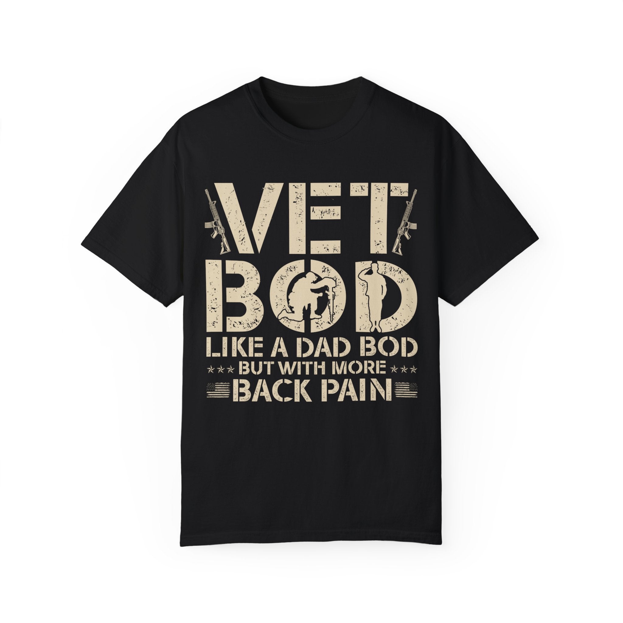 Vet Bod like a dad bod tee, Veteran t-shirt, Back pain shirt, Father day tee, Vet shirt, Army veteran gift, Air force sweatshirt, Father day