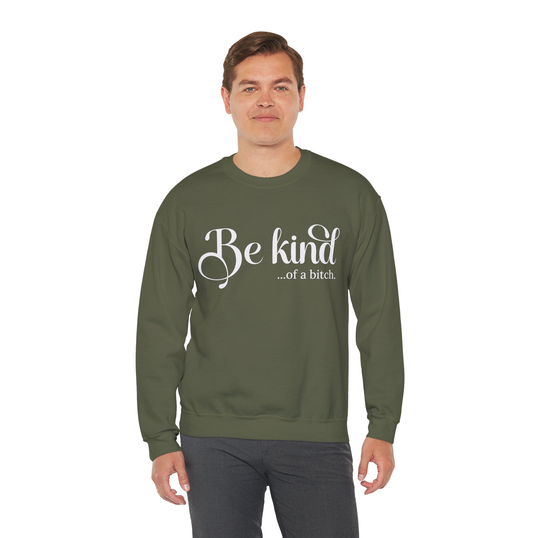 Be Kind of a Bitch Sweatshirt, Funny Sweatshirt, Funny Gift Sarcastic Shirt, BE KIND Sweater, Woman Crewneck, Funny Quote Tee, Gift for Her