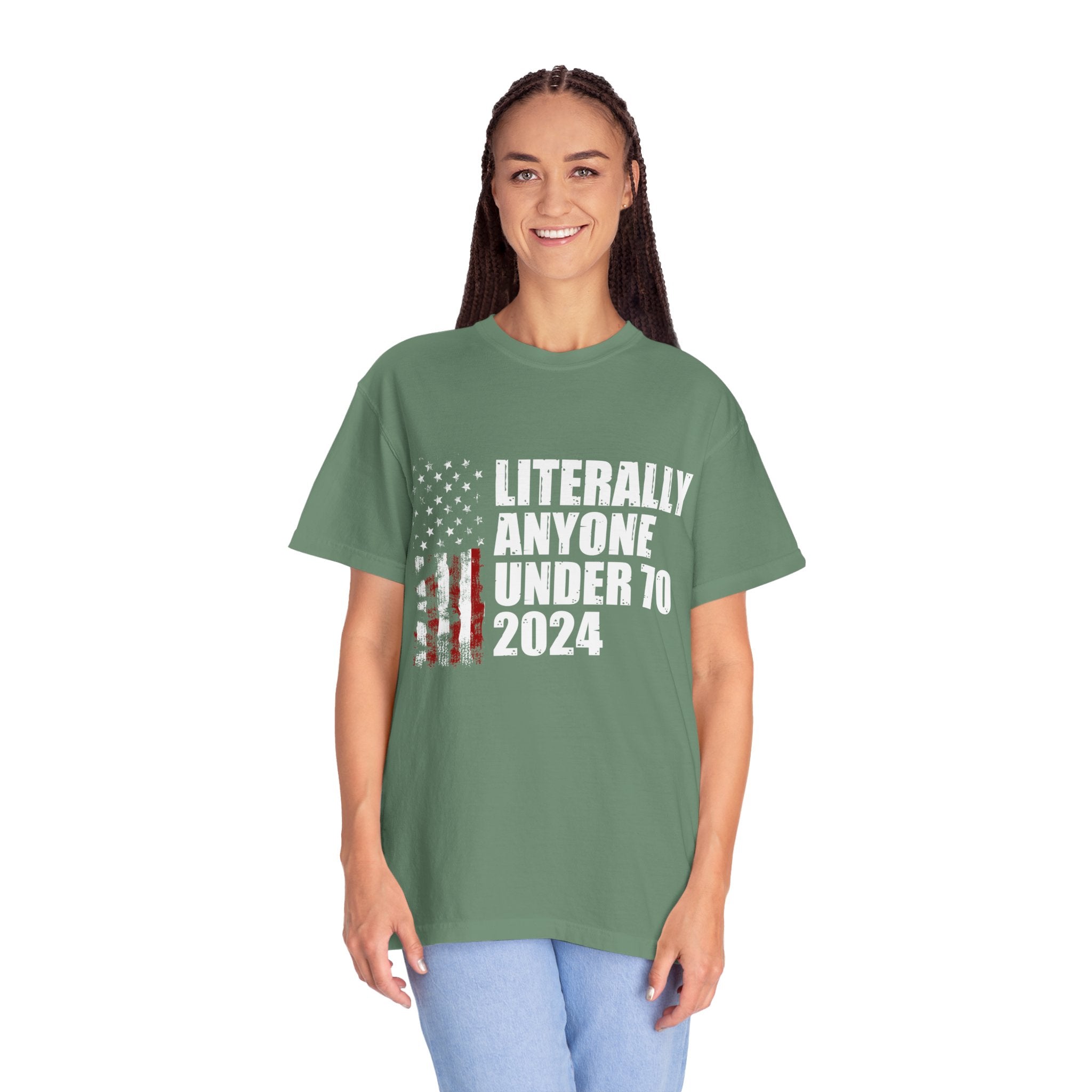 Literally Anyone Under 70 Shirt, 2024 Election Tee, Funny President Election Shirt, Vote Shirt, Voting Shirt, Political Shirt, Political Tee