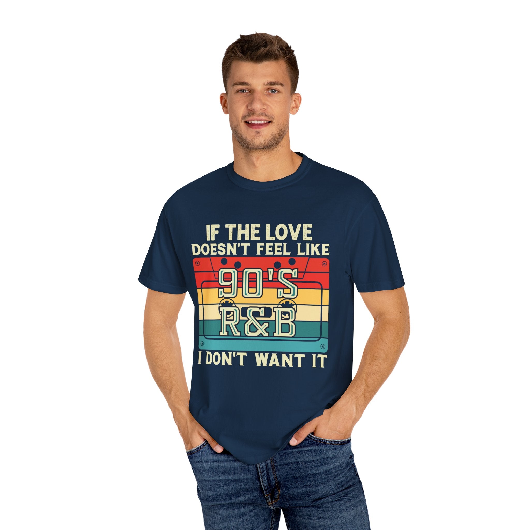 i dont want it if the love doesn't feel like 90's R&B shirt, 90s rnb shirt, music lover, music shirt, 90s shirt, gangsta rap, tumblr shirt,