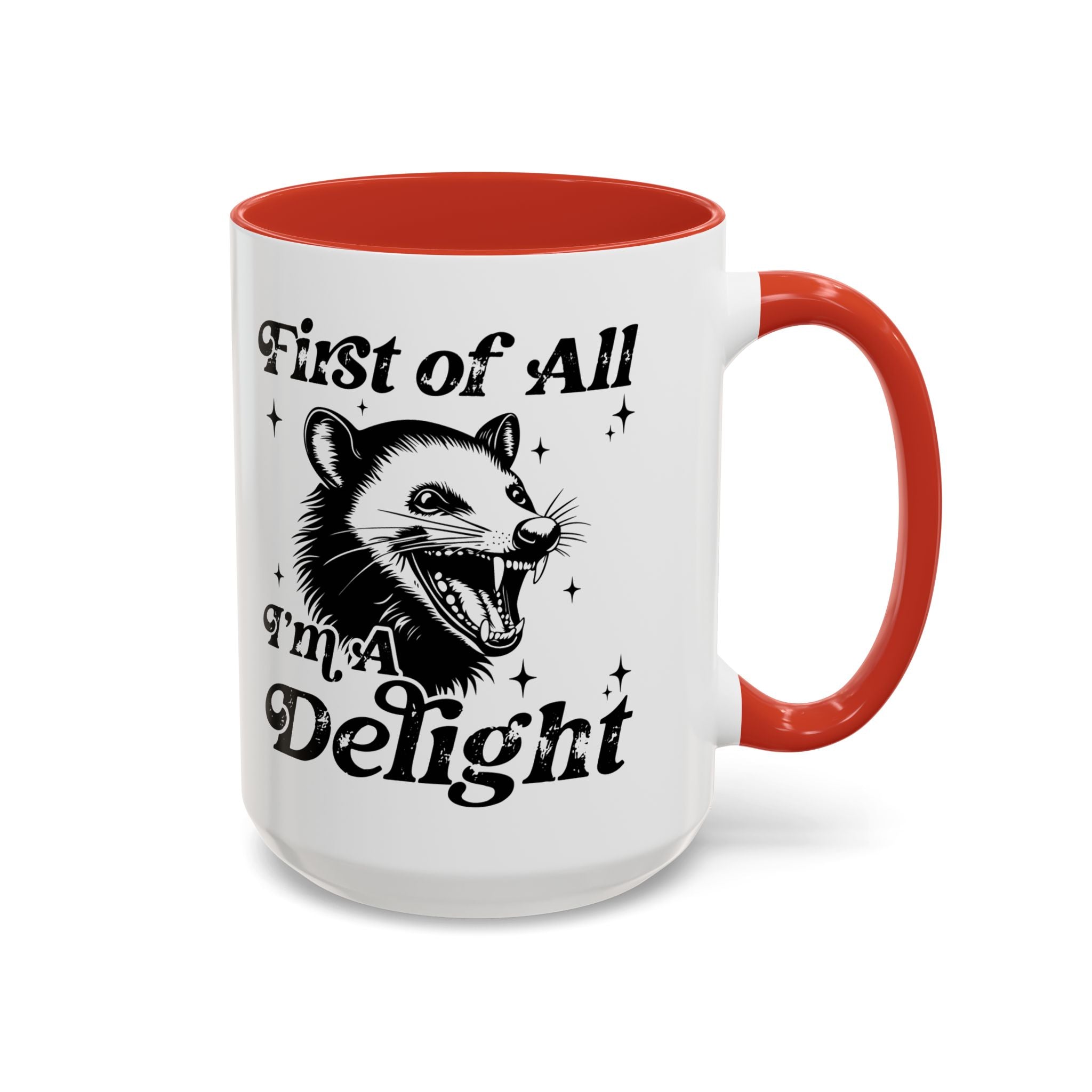 Possum Mug "First Of All, I'm a Delight" Funny Meme Mug for Opossum Lovers Snarky Gift for Friend Screaming Possum Themed Coffee Mug