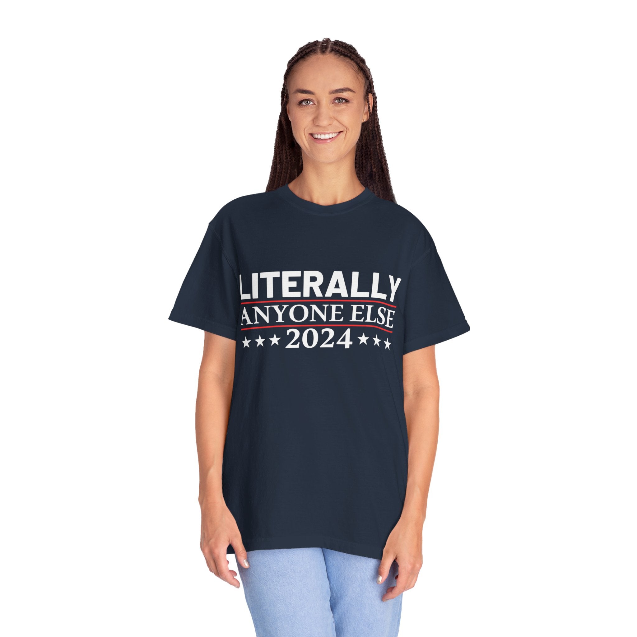 UNIDAZE Literally Anyone Else2024-Funny Political Shirt, Election 2024 Shirt, Funny Political Gifts, Republican Shirt, Anti Democrat Shirt, Patriot Shirt Printify 4th of July shirt 4th of July Shirts American Flag Shirt Anti Democrat Shirt Conservative Shirt Cotton Crew neck DTG election 2024 shirt Freedom Shirt Funny Election Men's Clothing Oversized Patriotic Shirt Political Shirts President Election Republican Shirt T-shirts TikTok Unisex vote 2024 shirt Women's Clothing